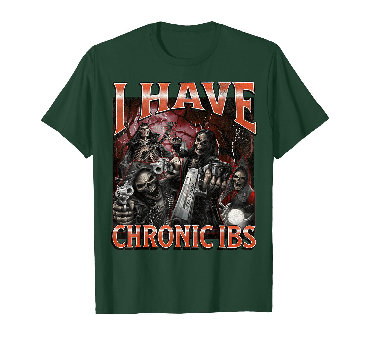 I Have Chronic IBS Funny Hard Skeleton Meme Bootleg T-Shirt