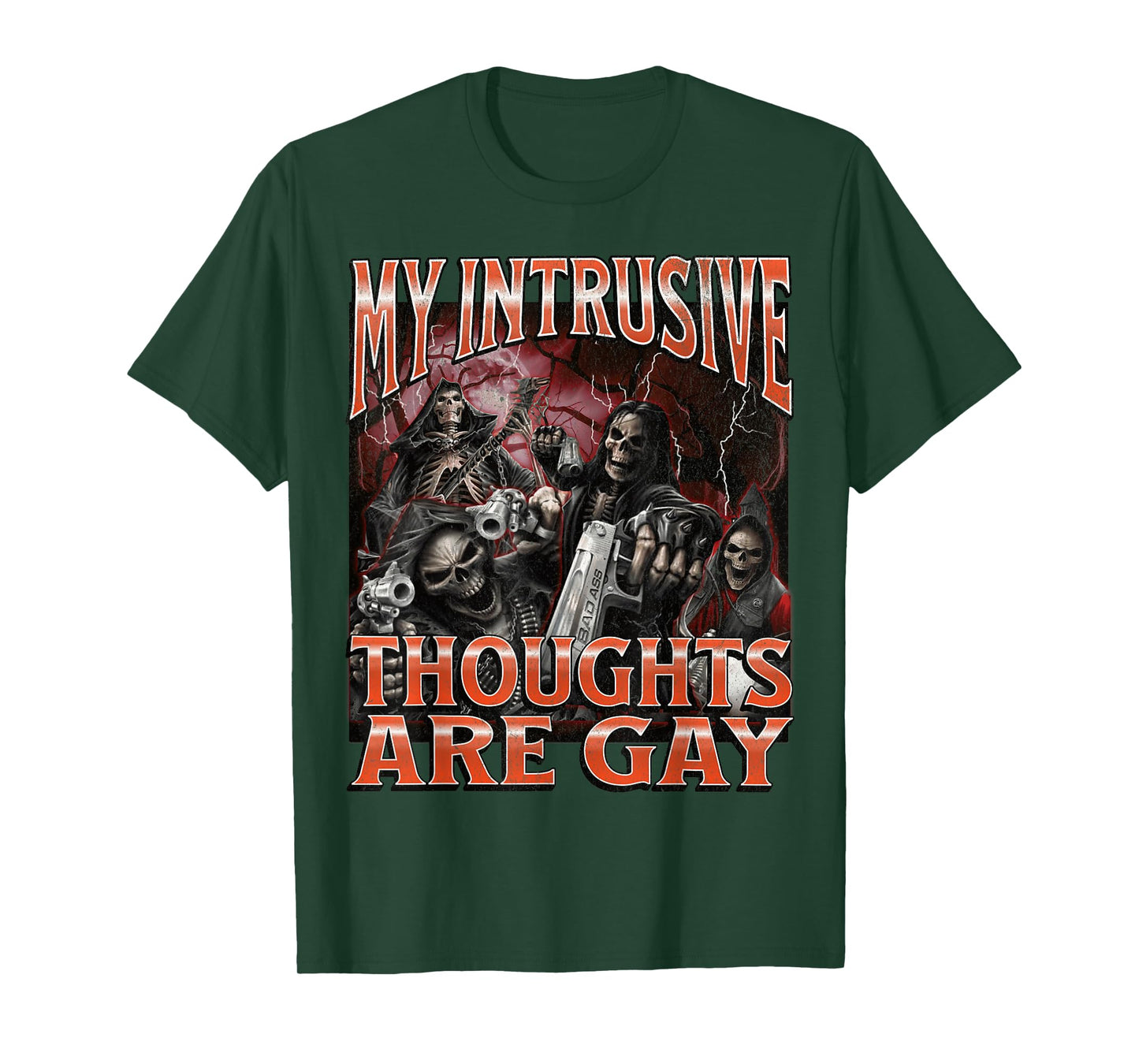 My Intrusive Thoughts Are Gay Funny Hard Skeleton Meme T-Shirt