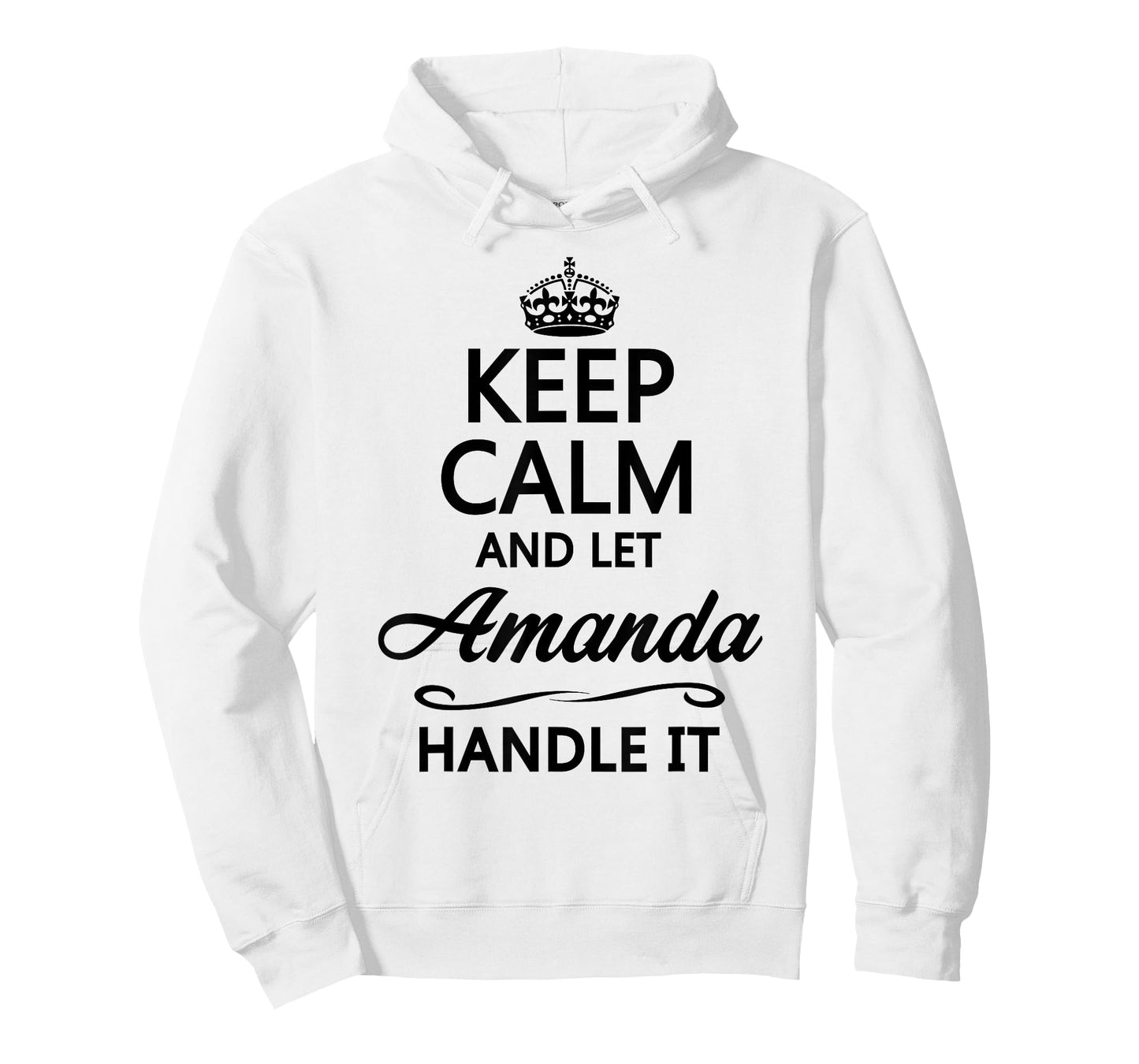 KEEP CALM AND LET AMANDA Handle It | Funny Cute Name Gift T-Shirt