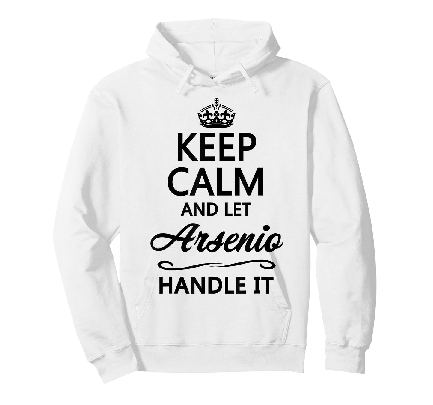 KEEP CALM and let ARSENIO Handle It | Funny Name Gift - T-Shirt