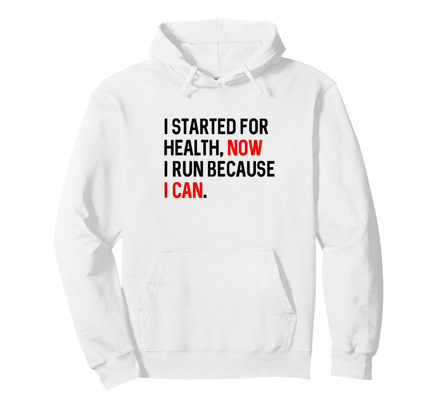 I Run Because I Can Motivational Running T-Shirt