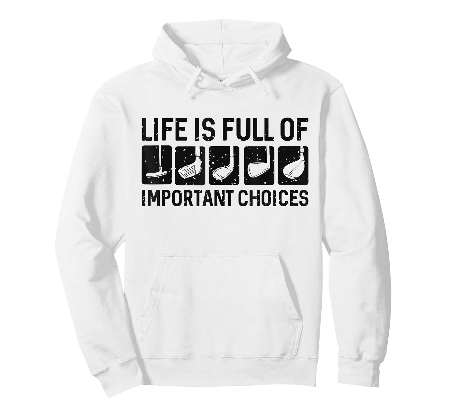 Funny Life is Full Of Important Choices Golf Gift T-Shirt