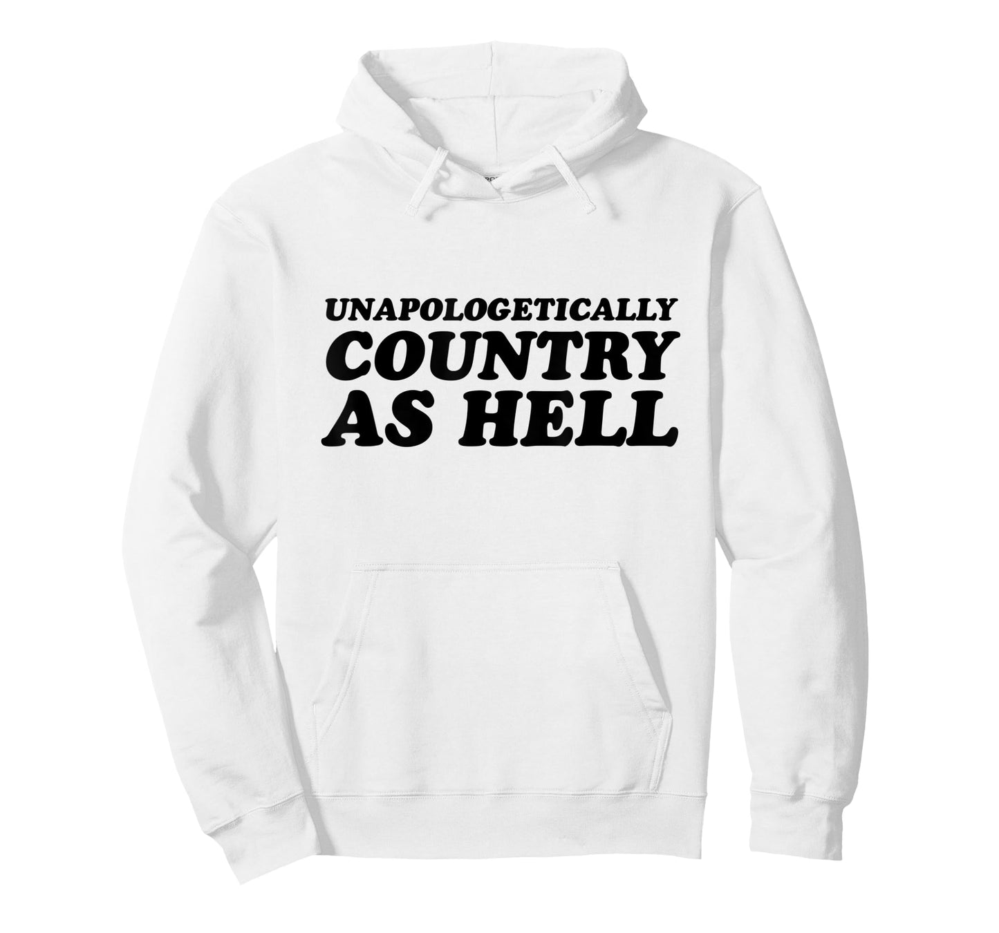 Unapologetically Country As Hell T-Shirt
