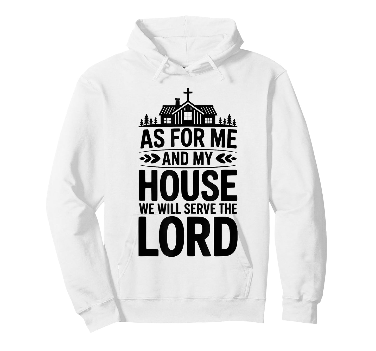 As for Me and My House We Will Serve The Lord Christian T-Shirt
