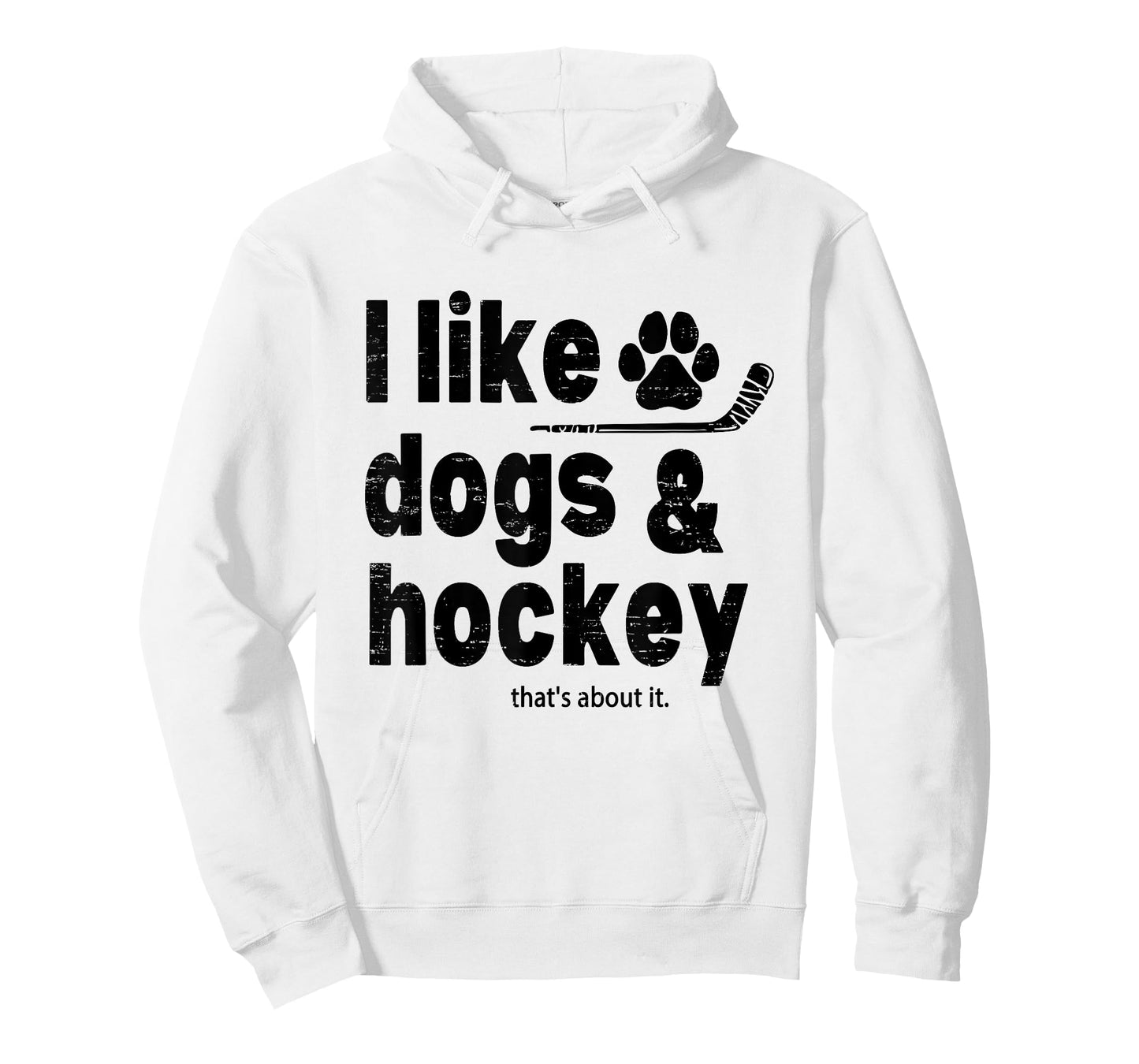 I Like Dogs And Hockey Thats About It Funny Hockey Dog Lover T-Shirt