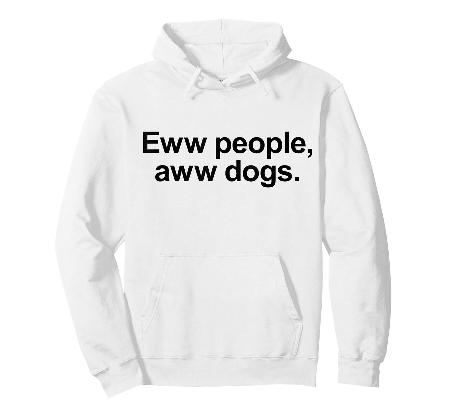 Eww People, Aww Dogs - Funny Crazy Dog Lover Gift Men Women Girls Kids T-Shirt