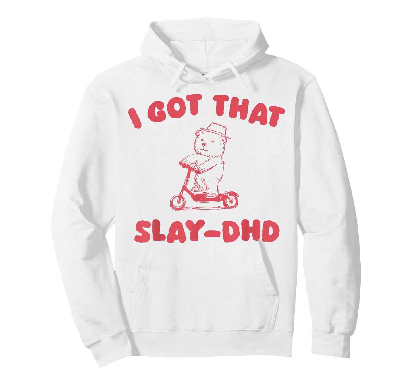 I Got That Slay-DHD T-Shirt