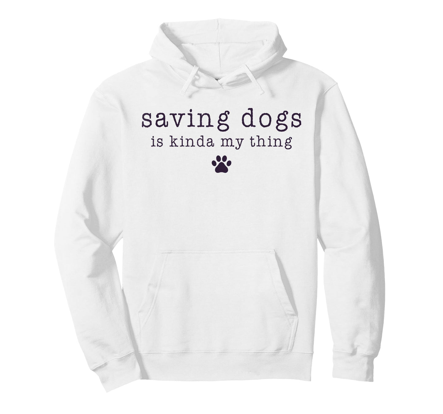 Saving Dogs Is Kinda My Thing Animal Shelter Dog Rescue T-Shirt