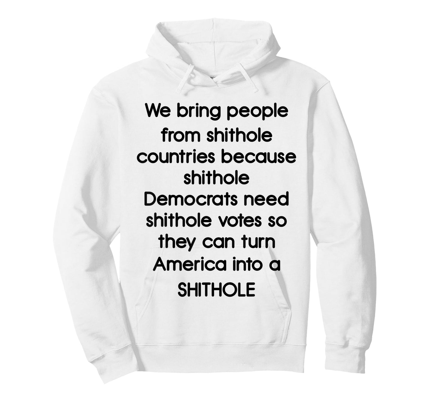 We Bring People From Shithole Countries Democrats T-Shirt