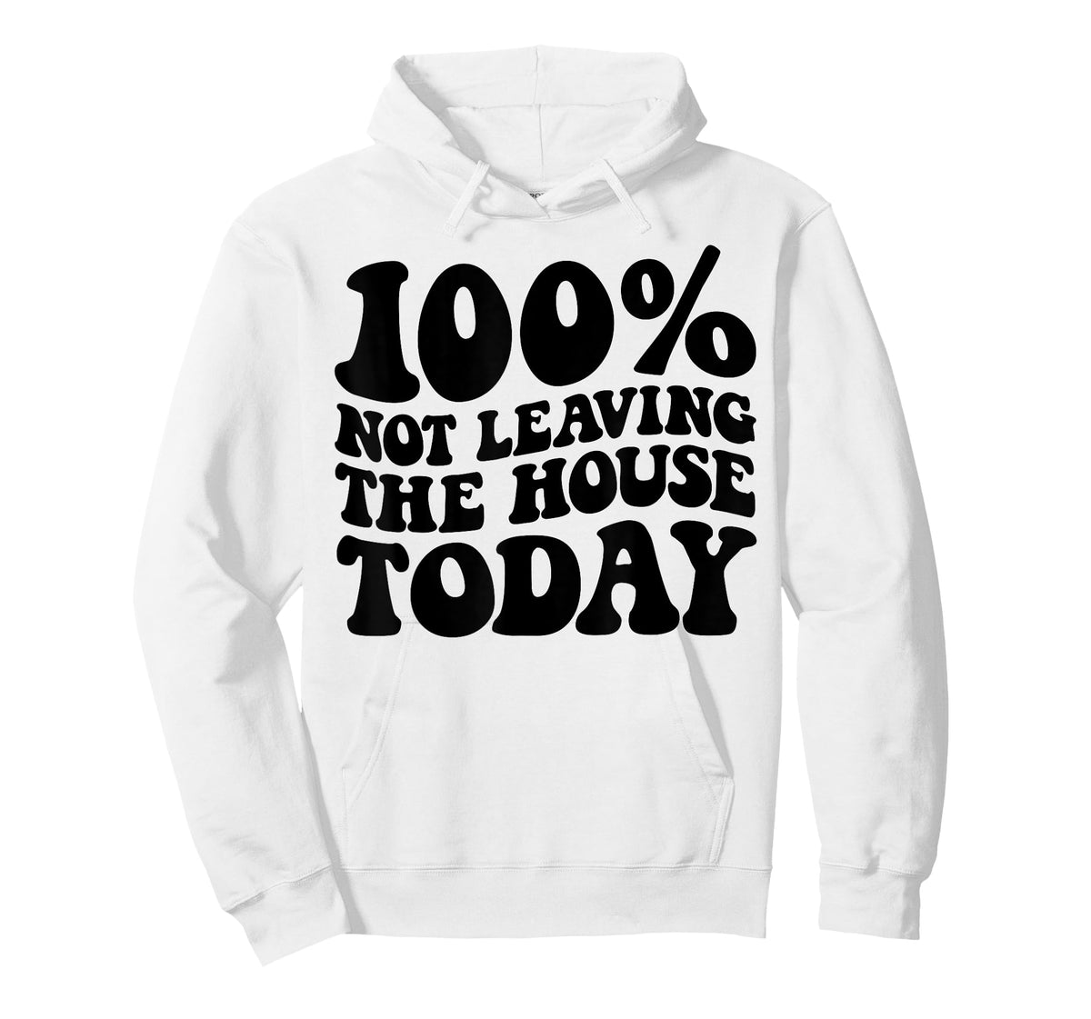 100% Not Leaving The House Today Funny Introverts T-Shirt