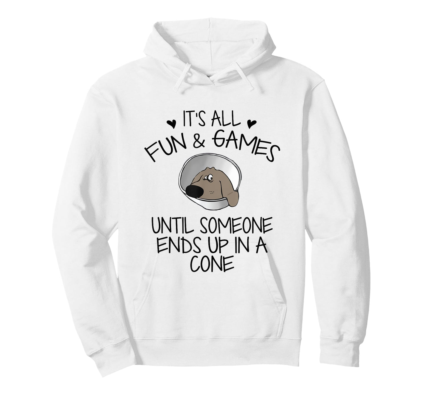 It's All Fun & Games Until Someone End Up In Cone Dog Lover T-Shirt