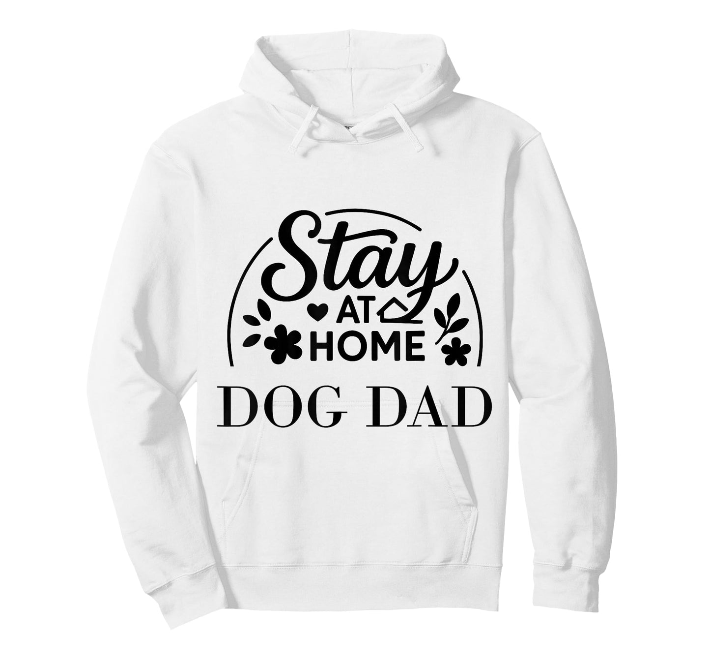 Stay at Home Dog Dad Funny Quote Suitable for Men Women. T-Shirt