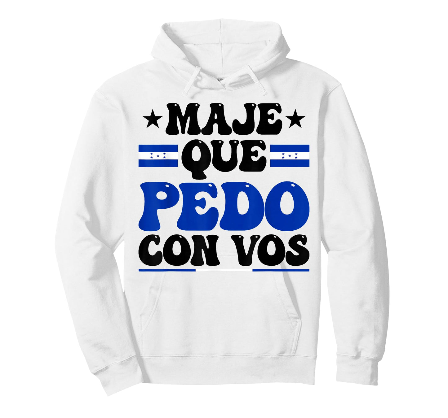 Honduras Flag Catracho Pride Maje Que Pedo Con Vos T-Shirt
