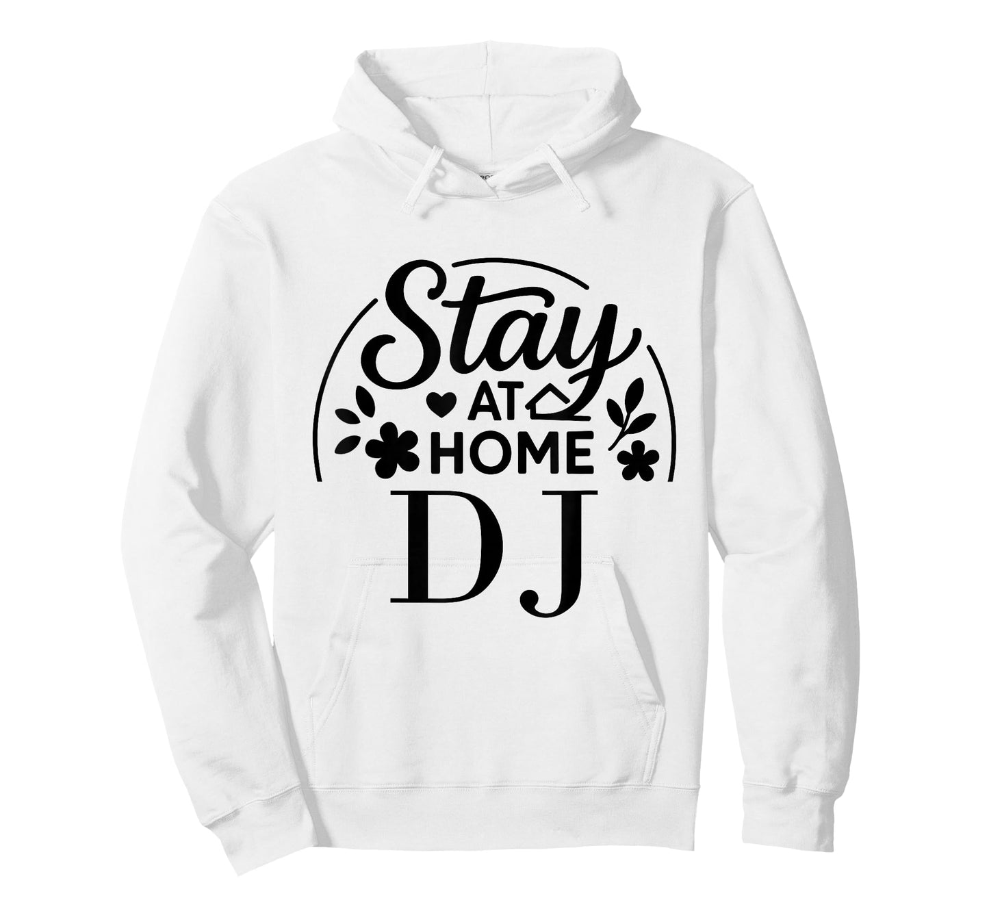 Stay at Home DJ Funny Quote Suitable for Kids Men Women. T-Shirt