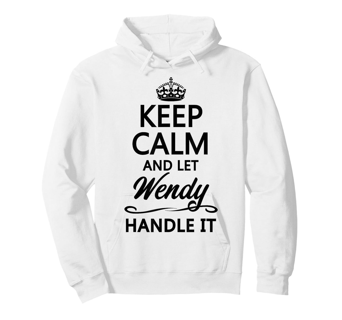 Keep Calm and Let WENDY Handle It Funny Name Gift T-Shirt