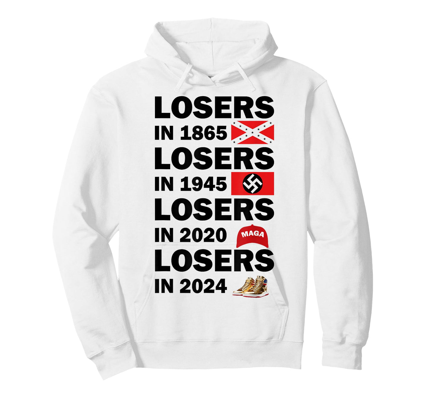 Losers In 1865 Losers In 1945 Losers In 2024 T-Shirt