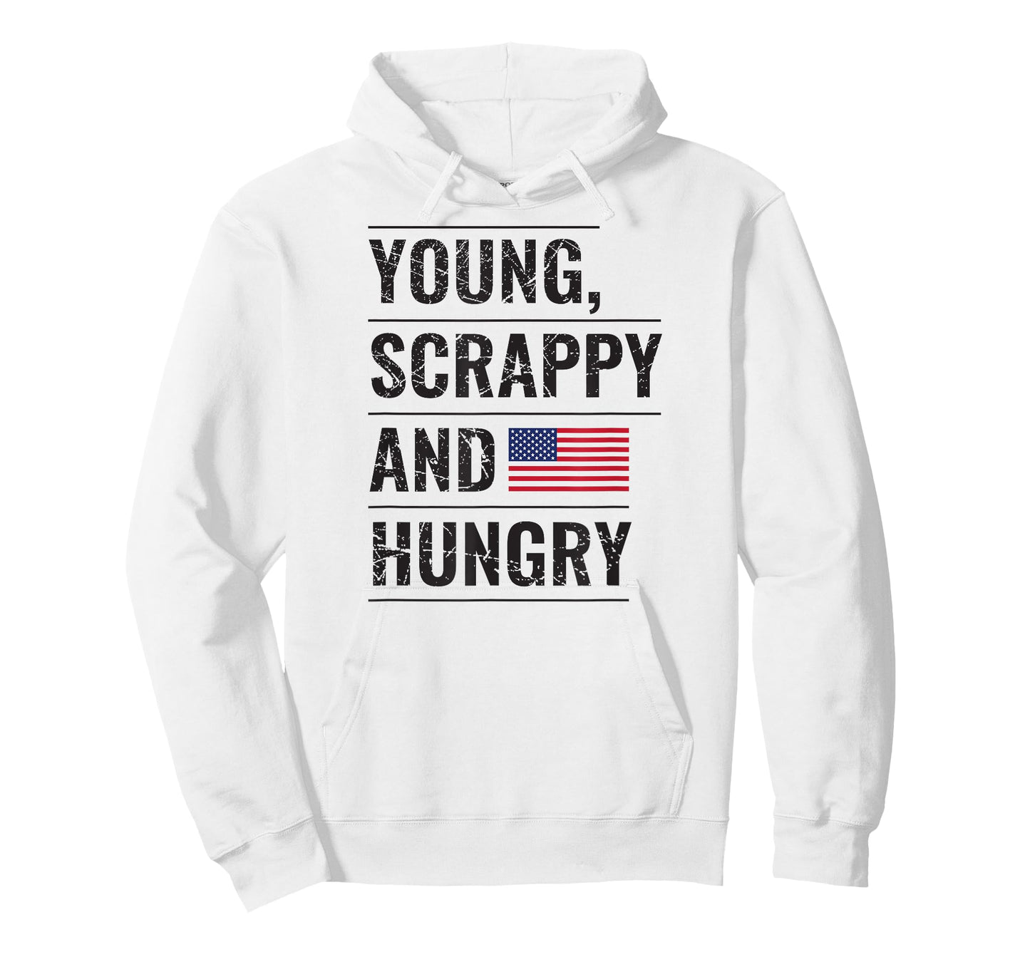 Young Scrappy And Hungry T-Shirt Just Like My Country Shirt T-Shirt