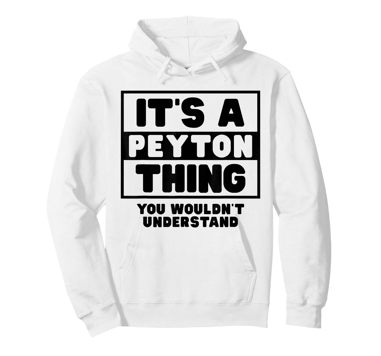 It's A Peyton Thing You Wouldn't Understand Peyton Name T-Shirt