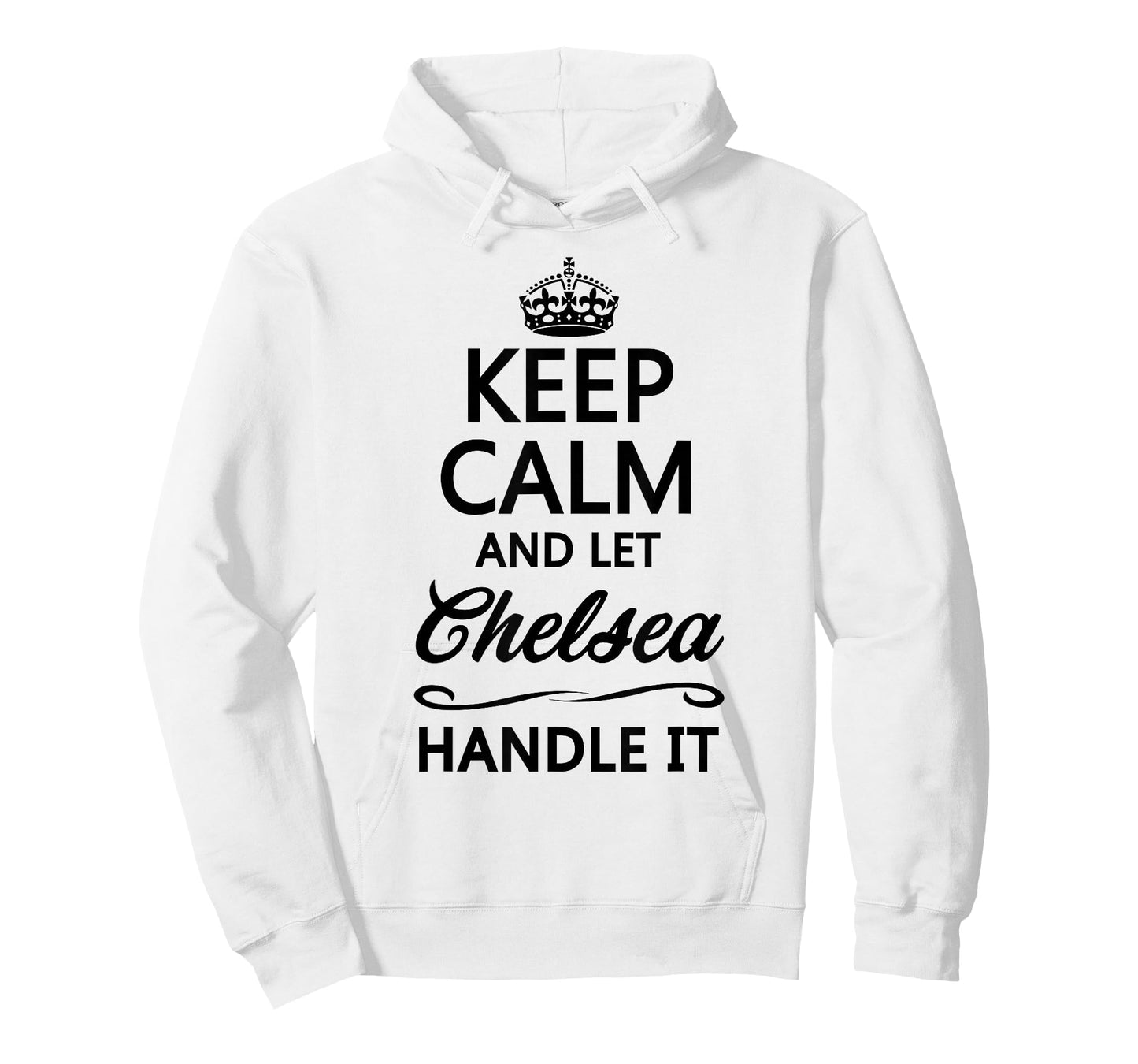 Keep Calm and Let Chelsea Handle It Funny Name Gift T-Shirt