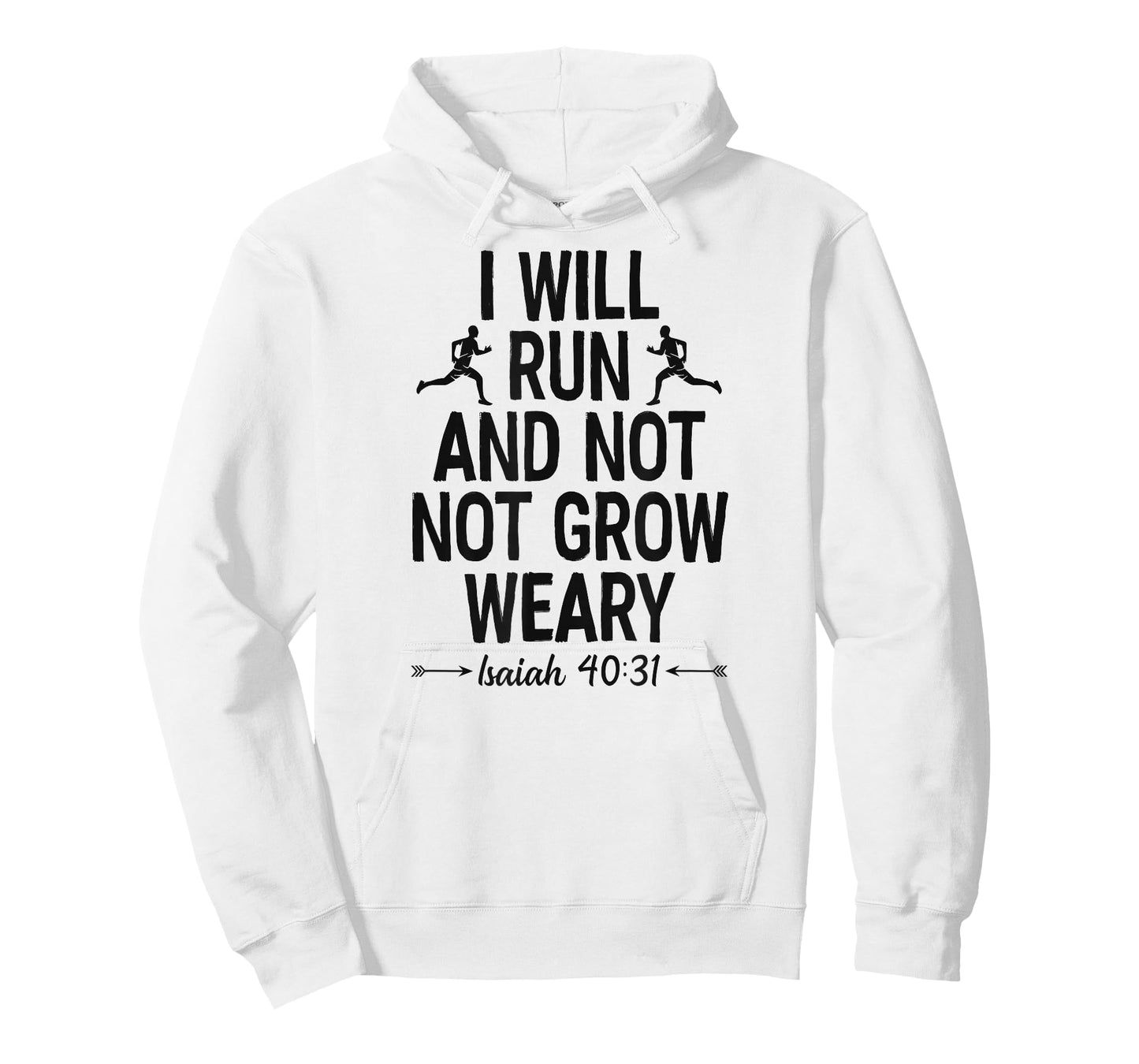 I Will Run And Not Grow Weary Isaiah 40 31 Bible Running T-Shirt