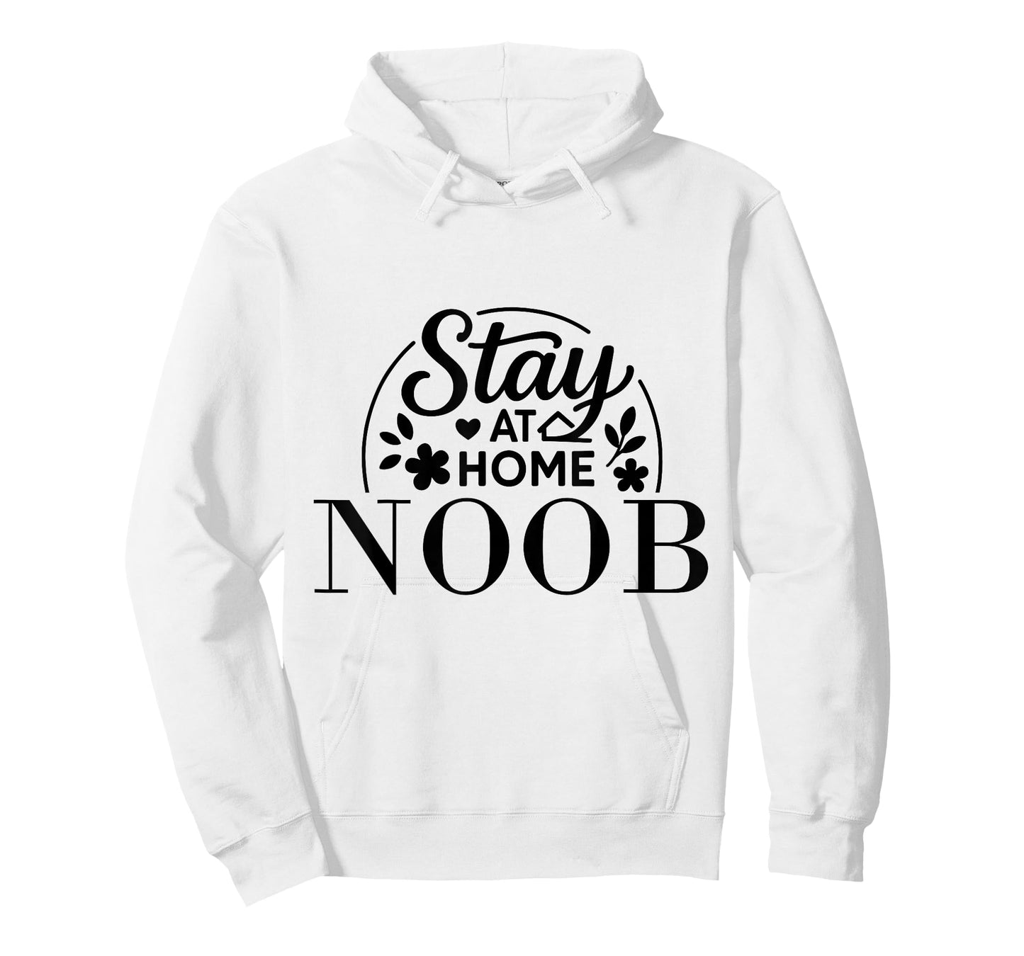 Stay at Home Noob Funny Quote Suitable for Kids Men Women. T-Shirt