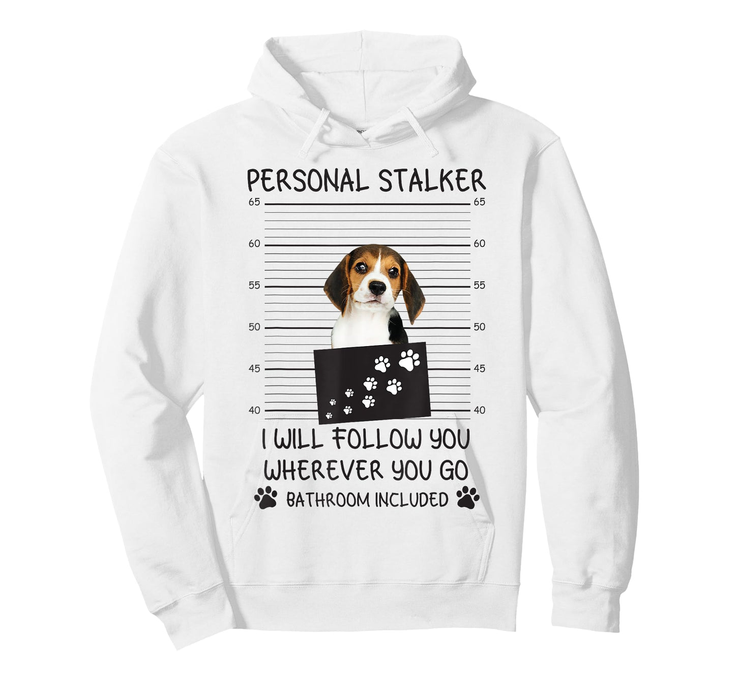 Funny Dog Lover Personal Stalker I'll Follow You Beagle Men Women T-Shirt