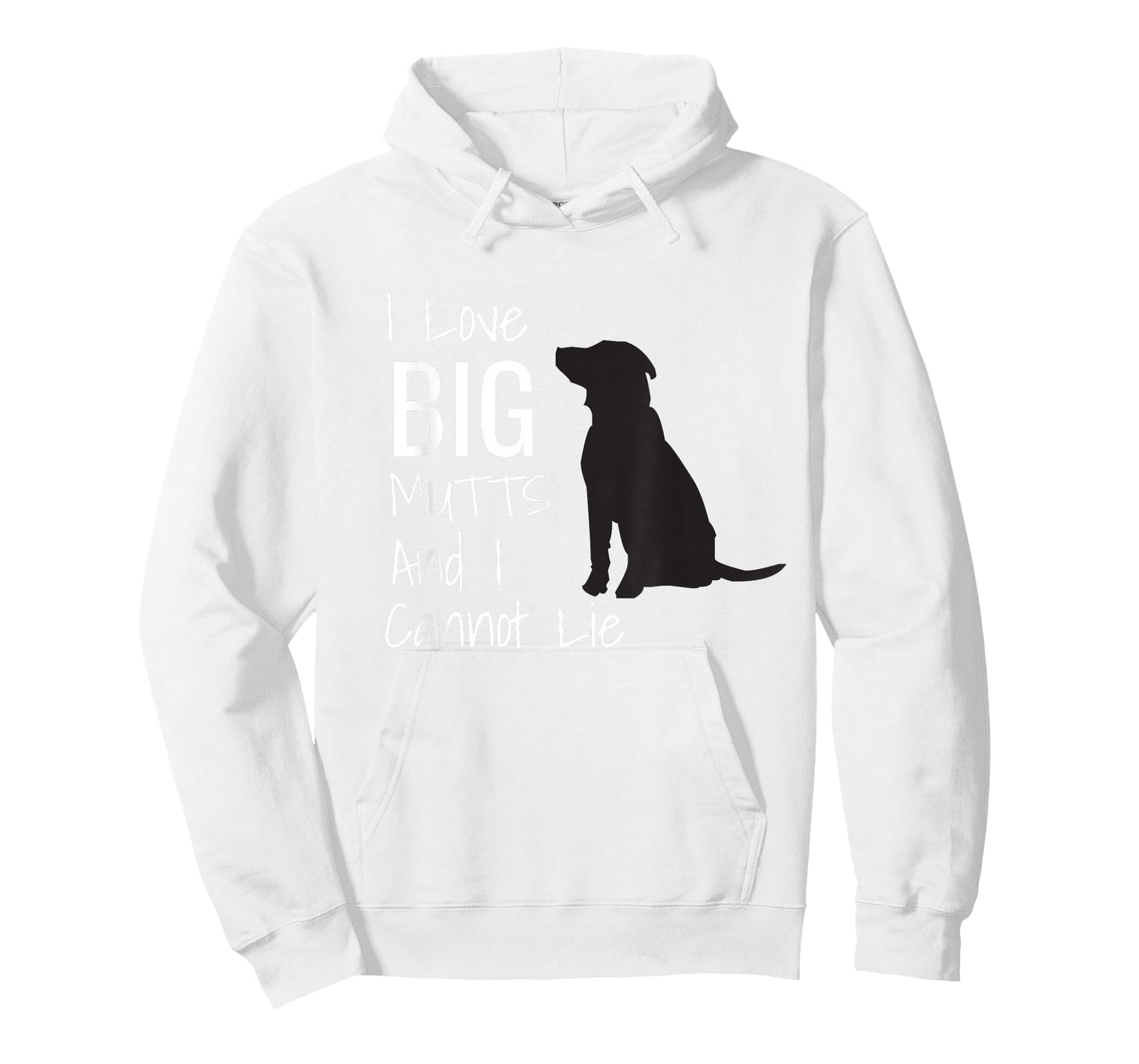 I Love BIG Mutts And I Cannot Lie Funny Dog Men Women Girls Kids T-Shirt