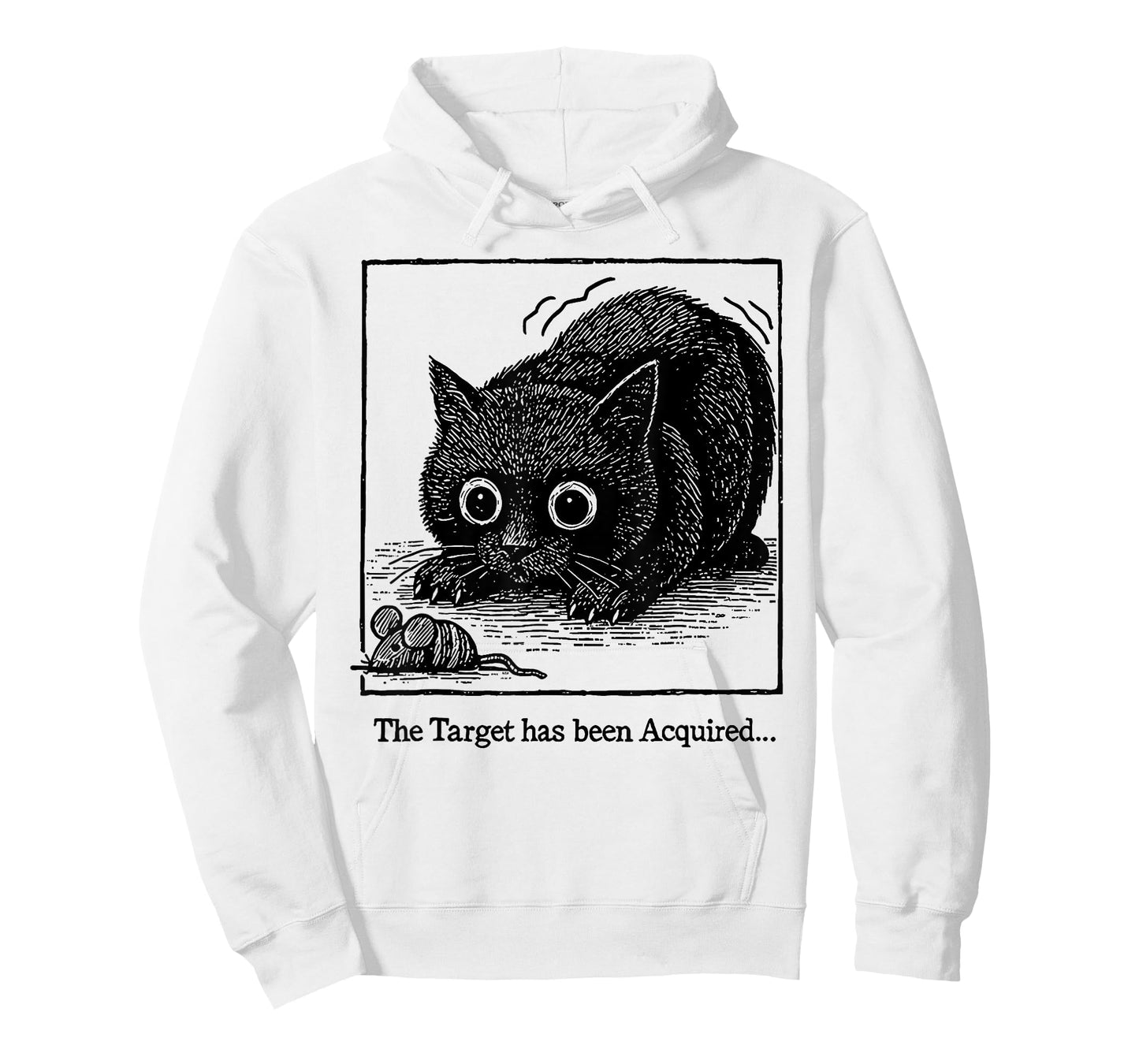 Fun The Target Has Been Acquired Black Cat Sarcastic Saying T-Shirt