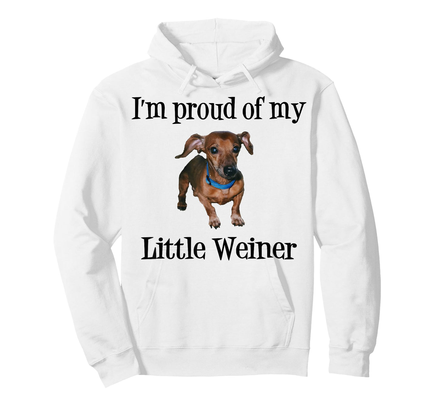I'm Proud of My Little Weiner Funny Dog Lover Animal Lover T-Shirt