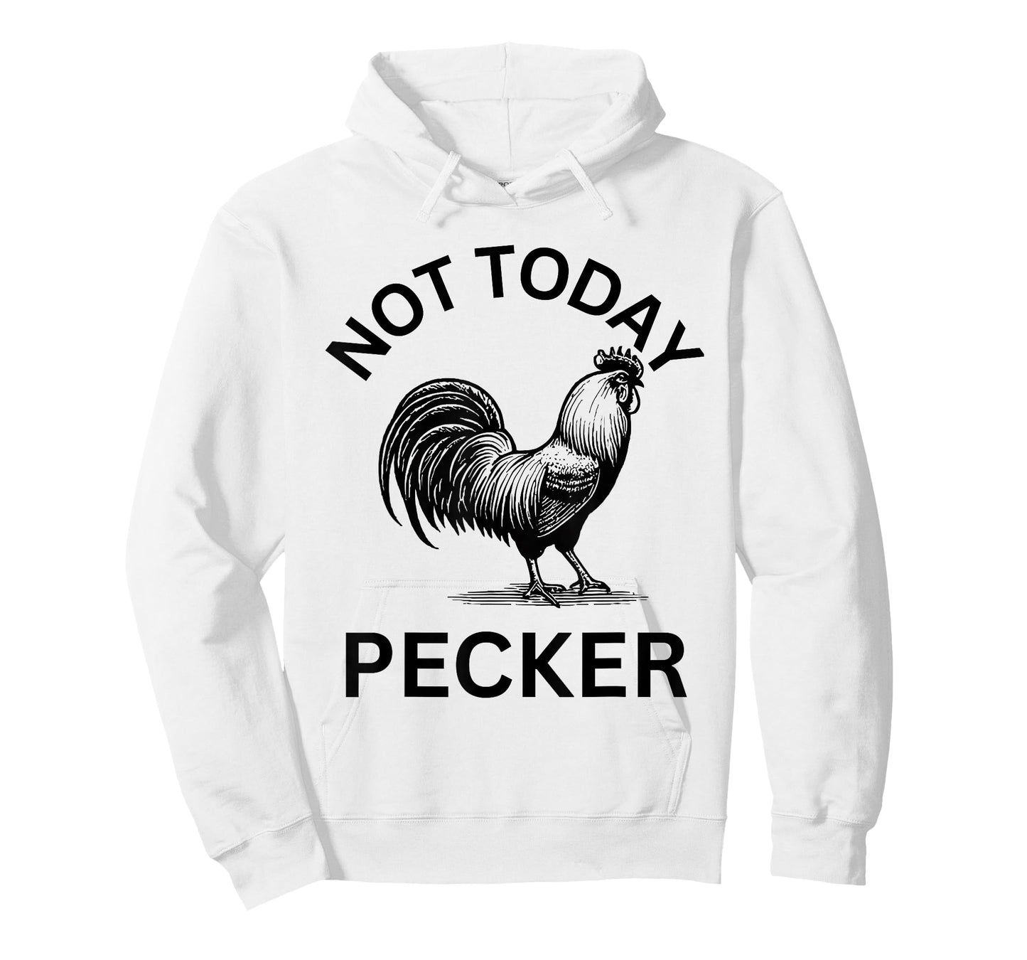 Rooster, Not Today Pecker T-Shirt