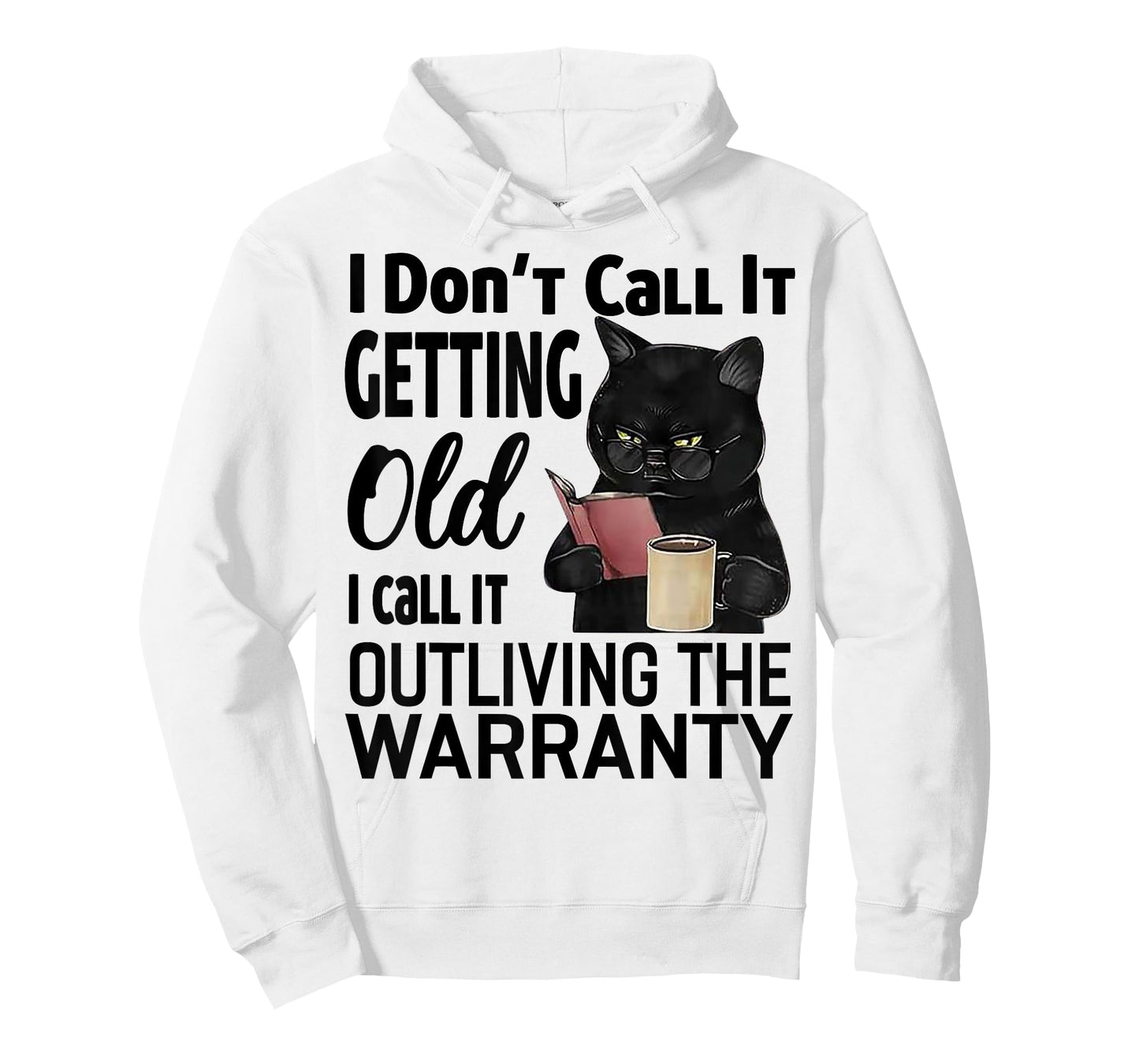 Cat I Don't Call It Getting Old I Call It Outliving Men Women T-Shirt