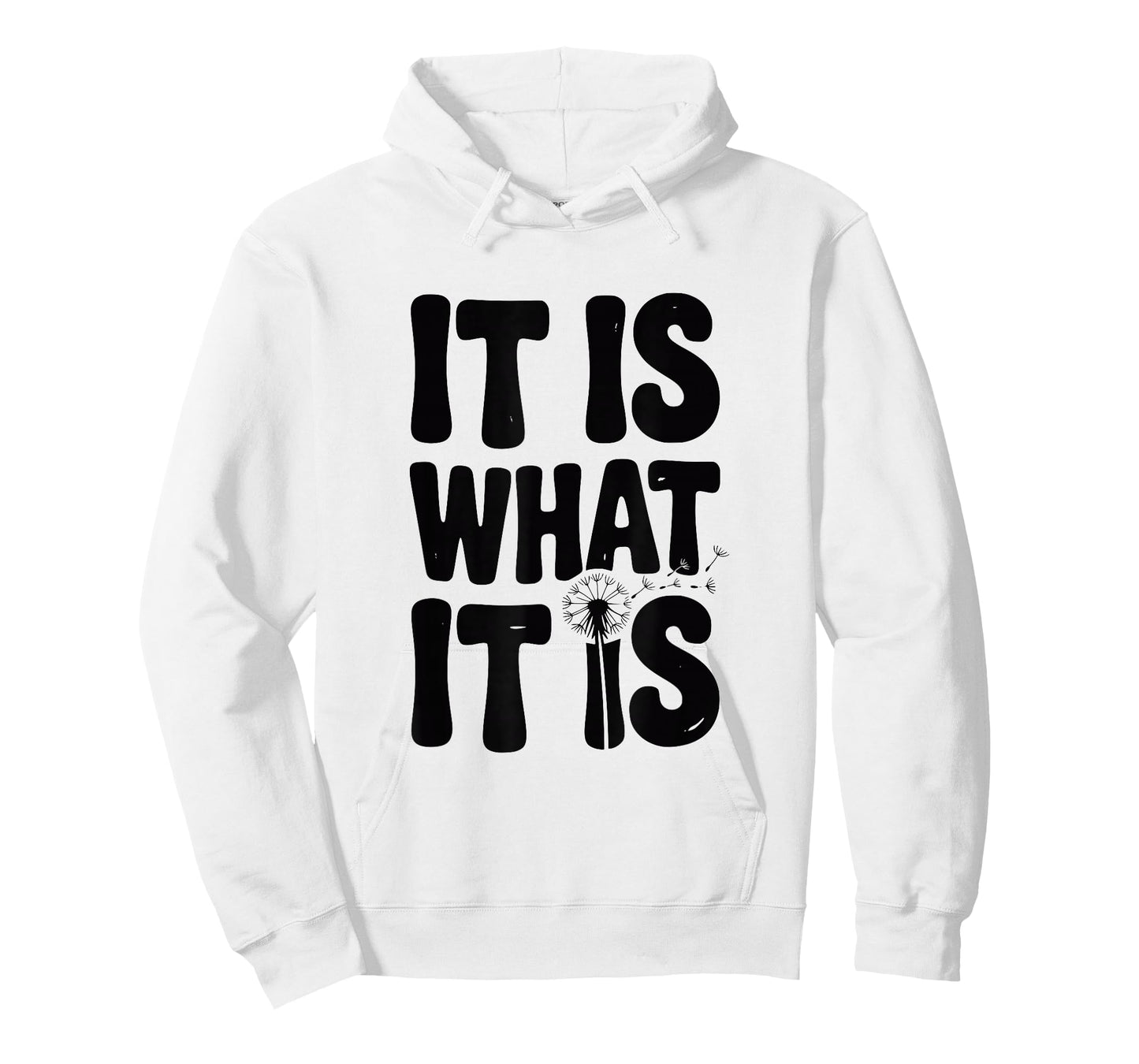 It is What It is Funny Sarcastic Saying T-Shirt