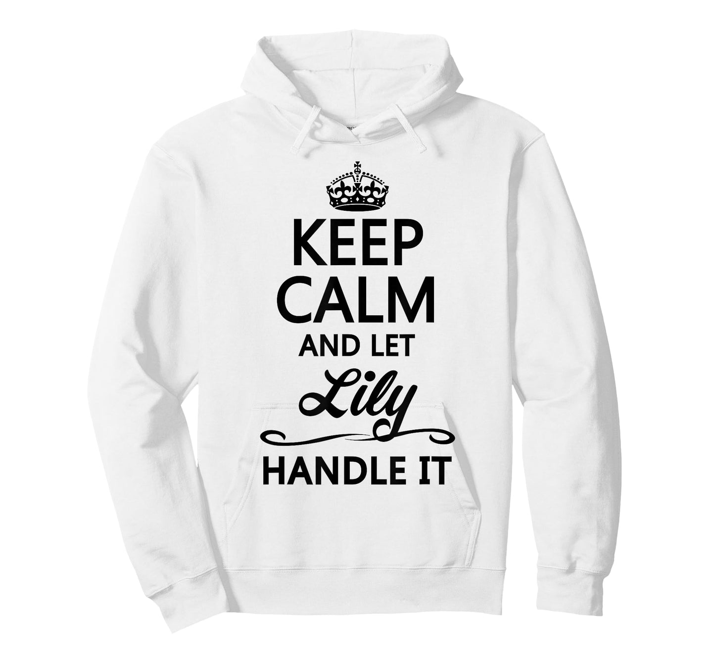 Keep Calm and let Lily Handle It | Funny Name Gift - T-Shirt