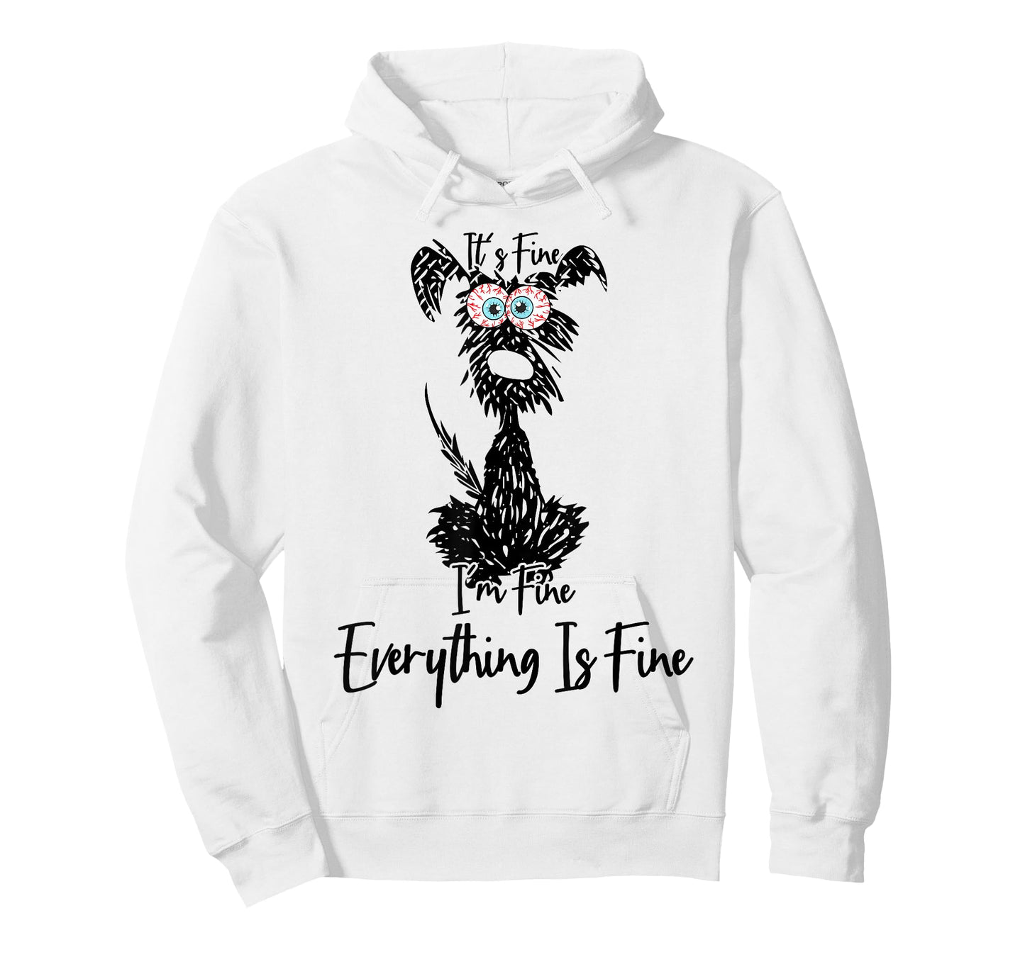 its fine im fine everythings fine dog mom dad lovers funny T-Shirt