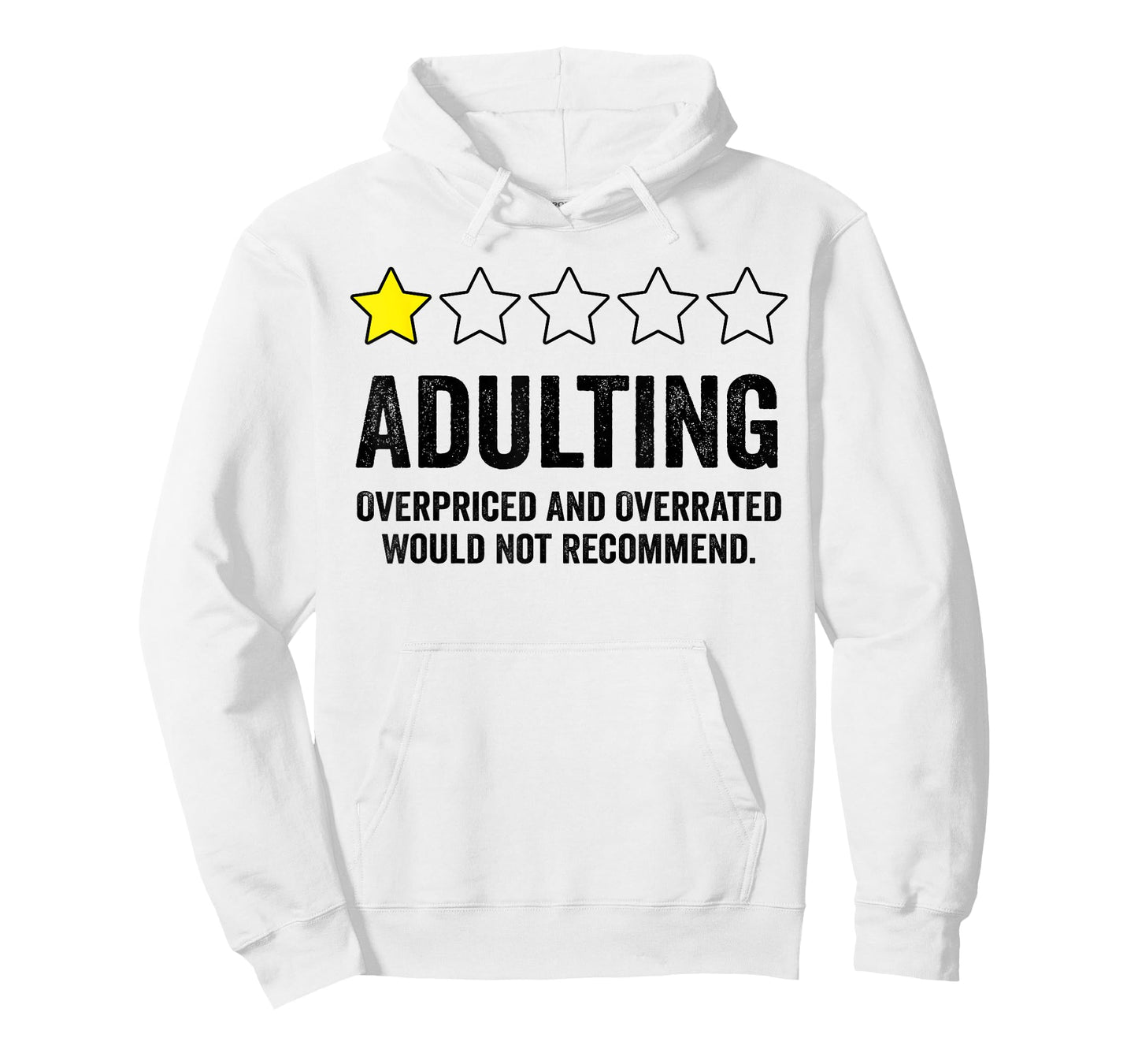 Adulting Would Not Recommend T-Shirt