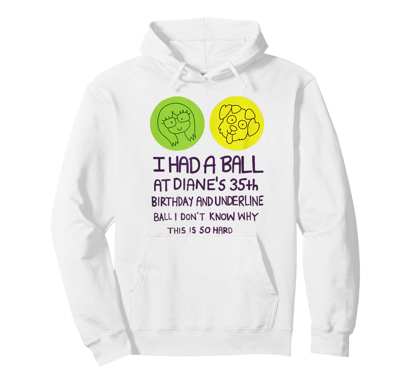 I Had A Ball at Diane's 35th Birthday T Shirt T-Shirt