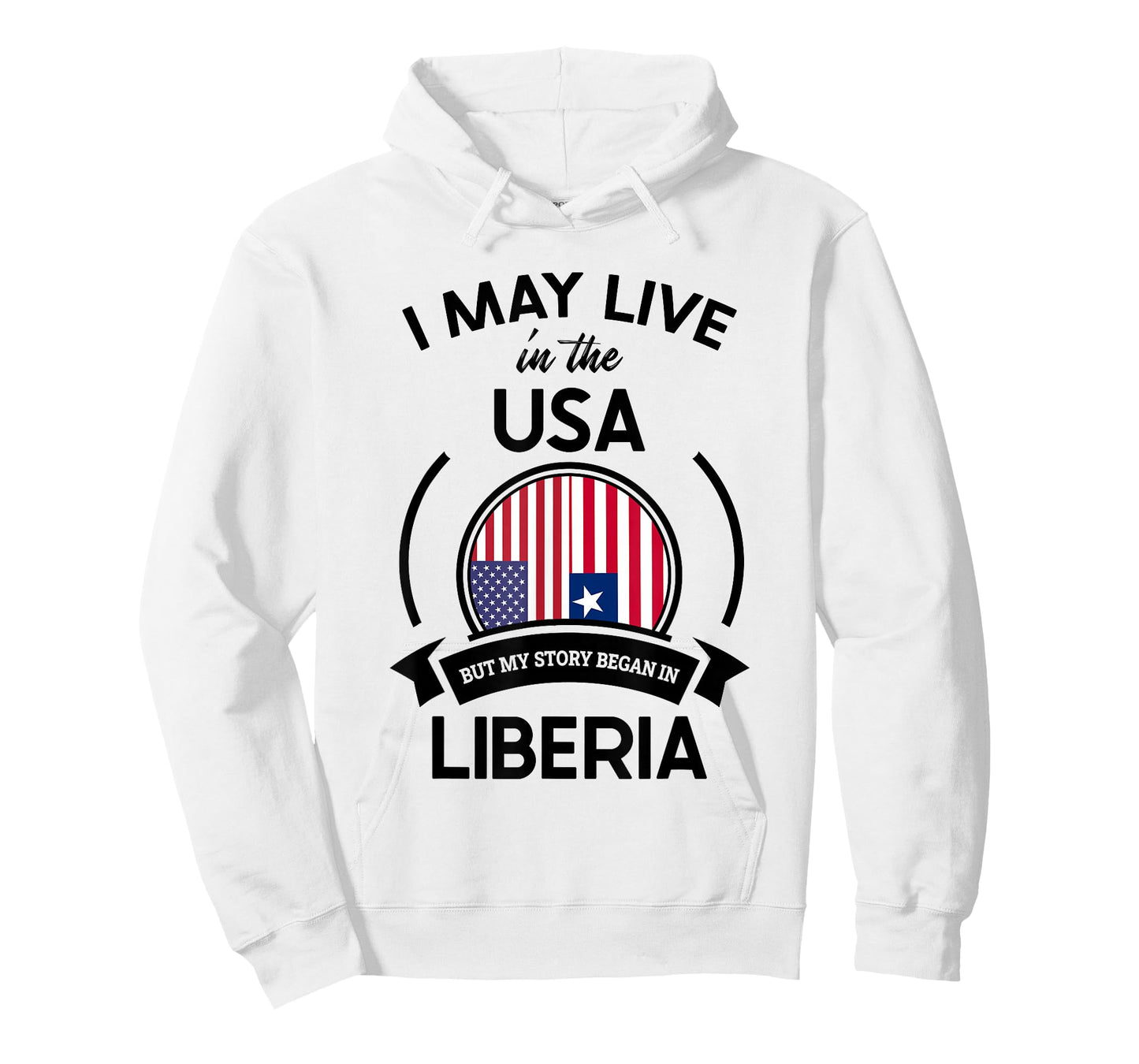 May Live In The USA But My Story Began In Liberia Flag Gift T-Shirt