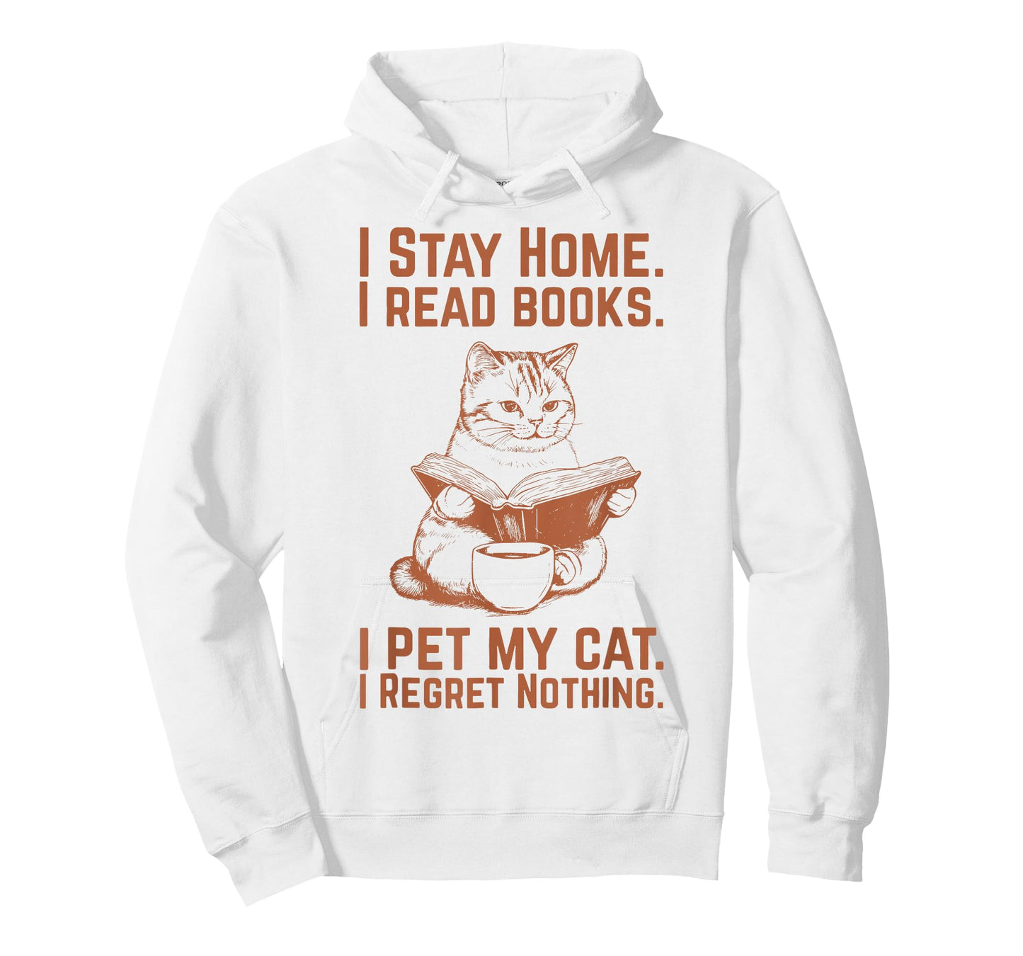I Stay Home I Read Books I Pet My Cat I Regret Nothing T-Shirt