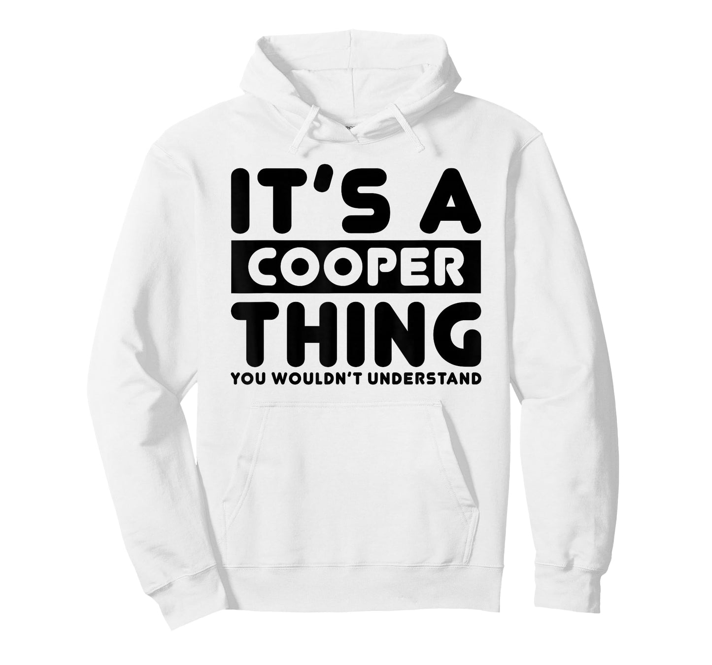 It's A Cooper Thing You Wouldn't Understand Cooper Name T-Shirt