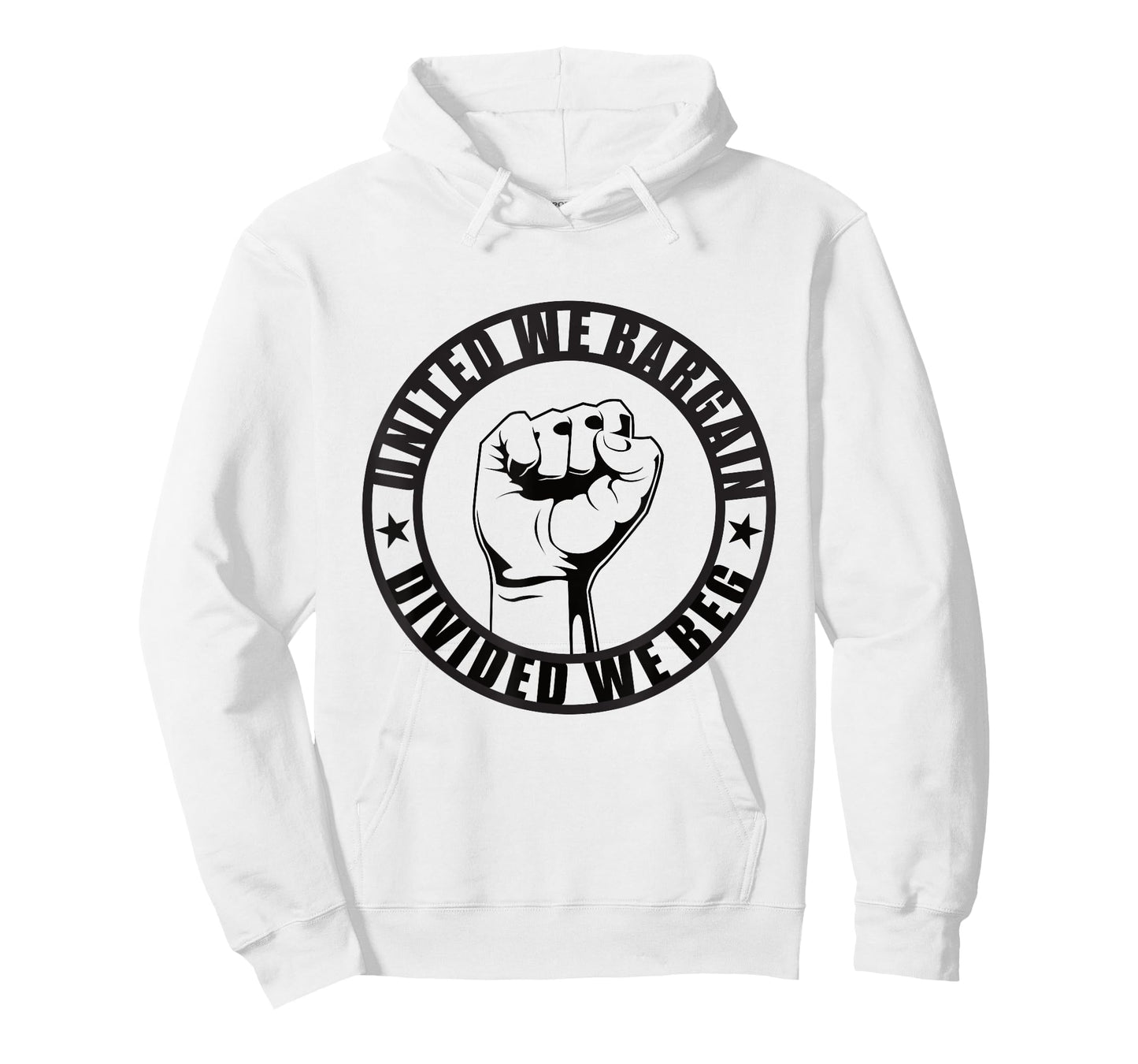 United We Bargain, Divided We Beg Strong Labor Union T-Shirt