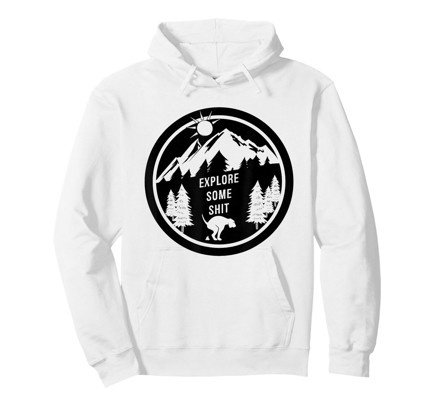 FUNNY DOG SHIRT. EXPLORE SOME SHIT. HIKING WITH YOUR DOG. T-Shirt for Men Women