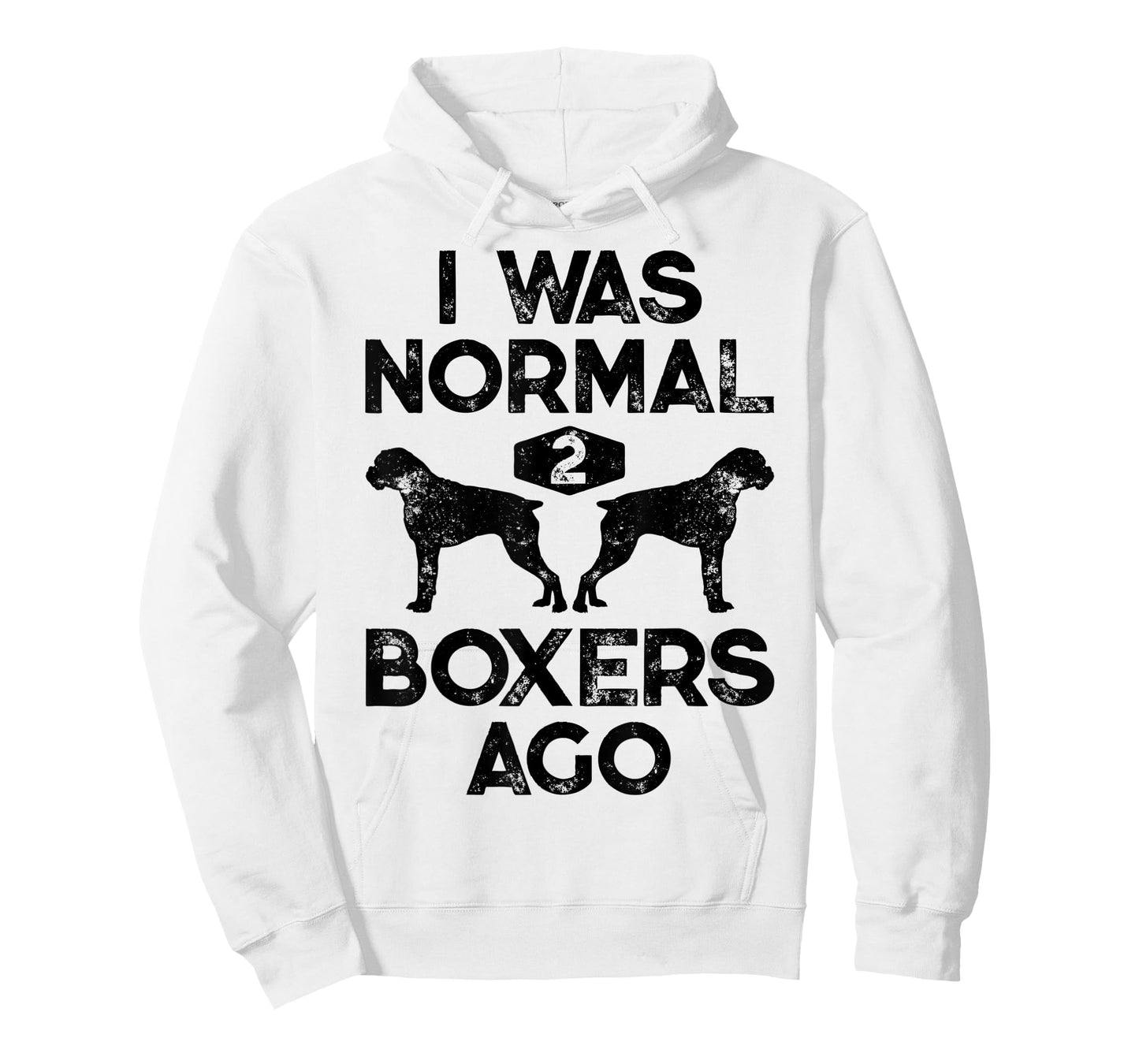 I Was Normal 2 Boxers Ago Funny Dog Lover Gifts Men Women T-Shirt