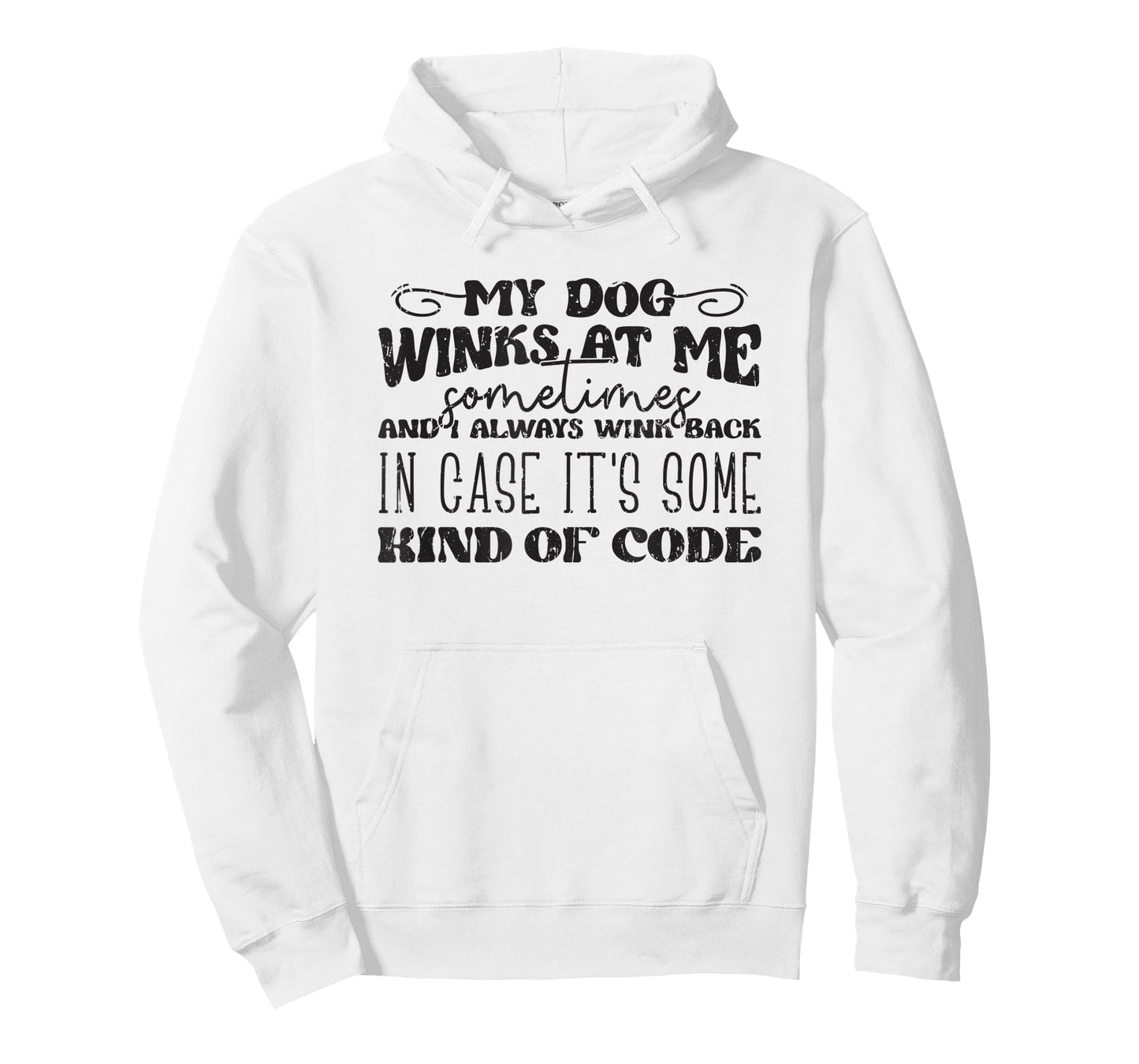 My dog winks at me sometimes and I always wink back in case T-Shirt