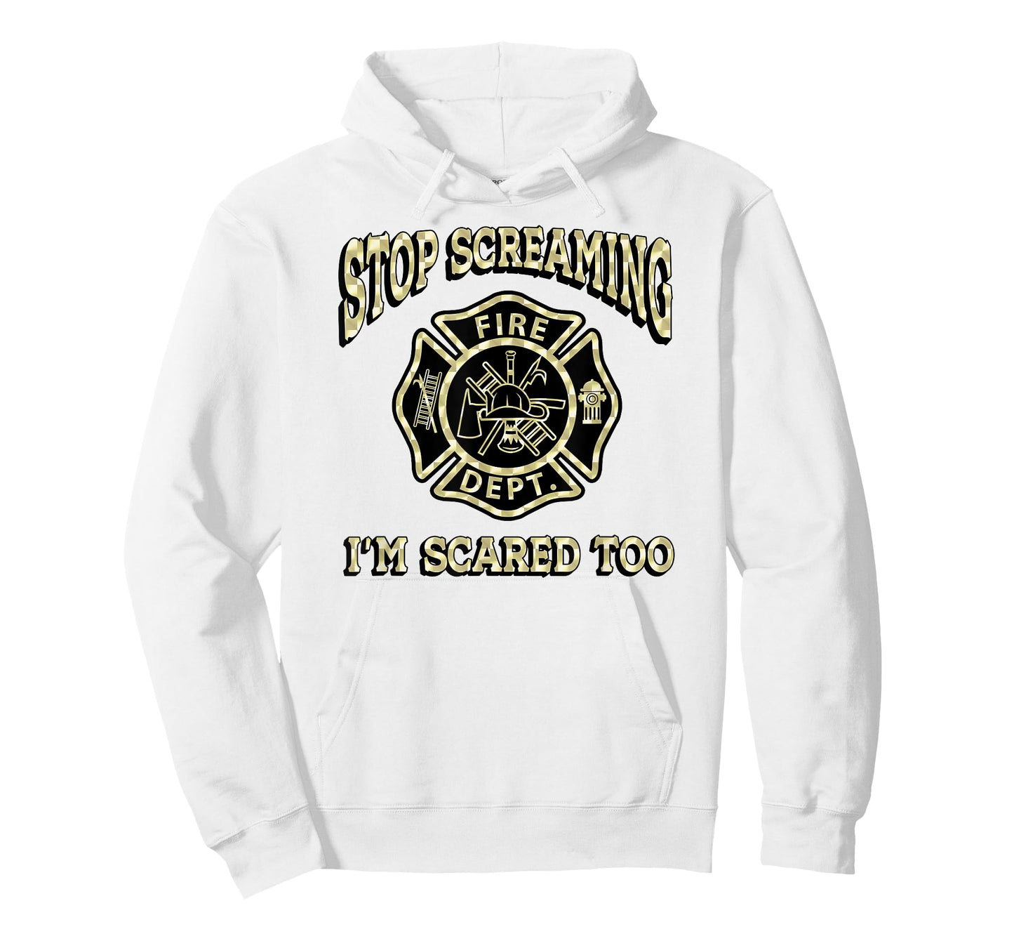 STOP SCREAMING I'M SCARED TOO Fireman funny firefighter fire T-Shirt