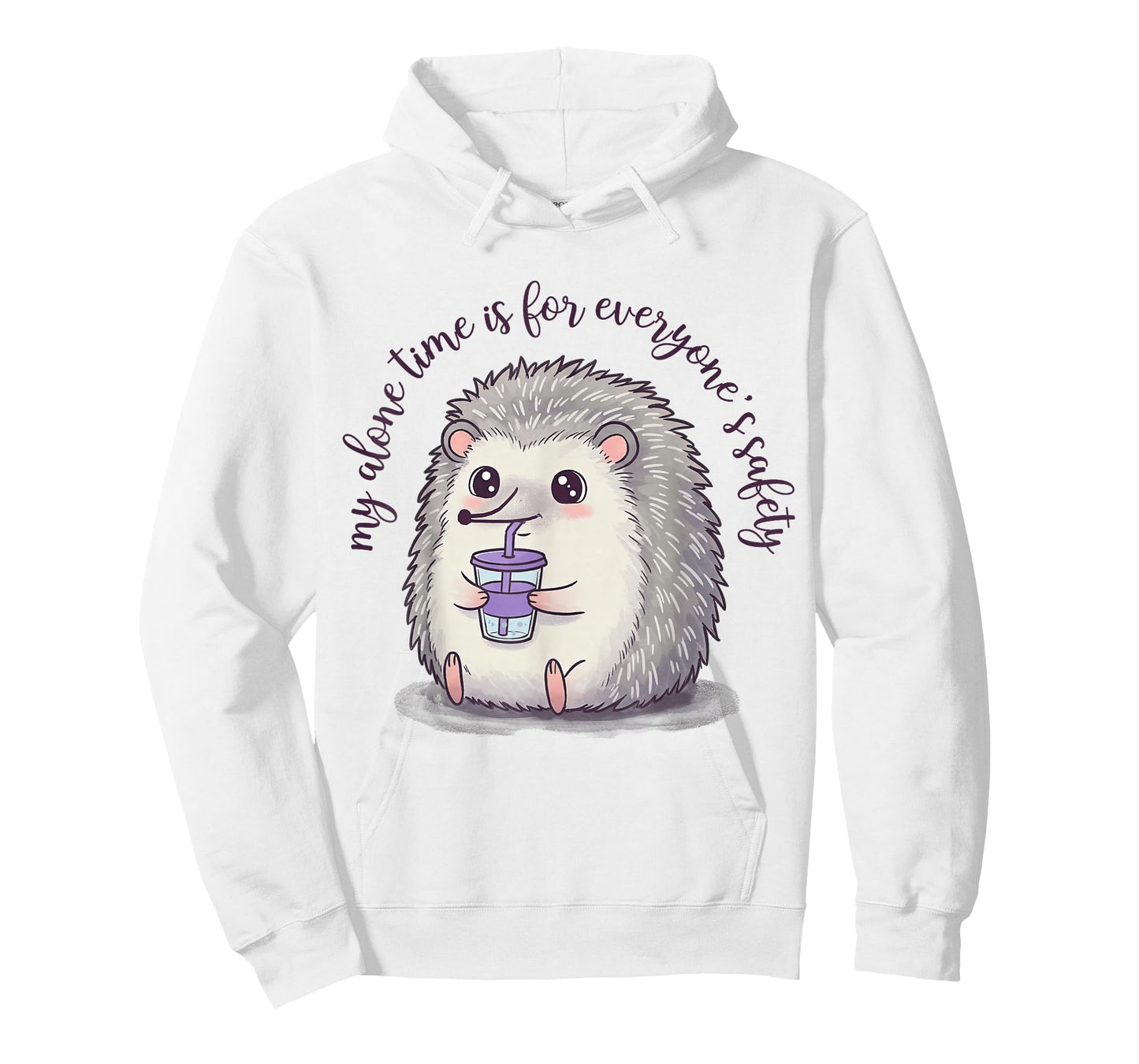 My Alone Time is for Everyone's Safety Sarcastic Hedgehog T-Shirt