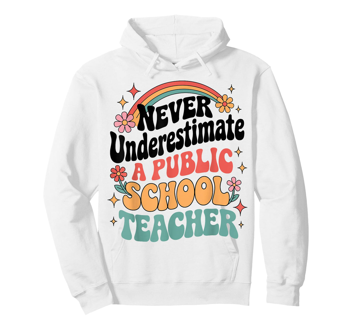 Never Underestimate a Public School Teacher Funny Education T-Shirt