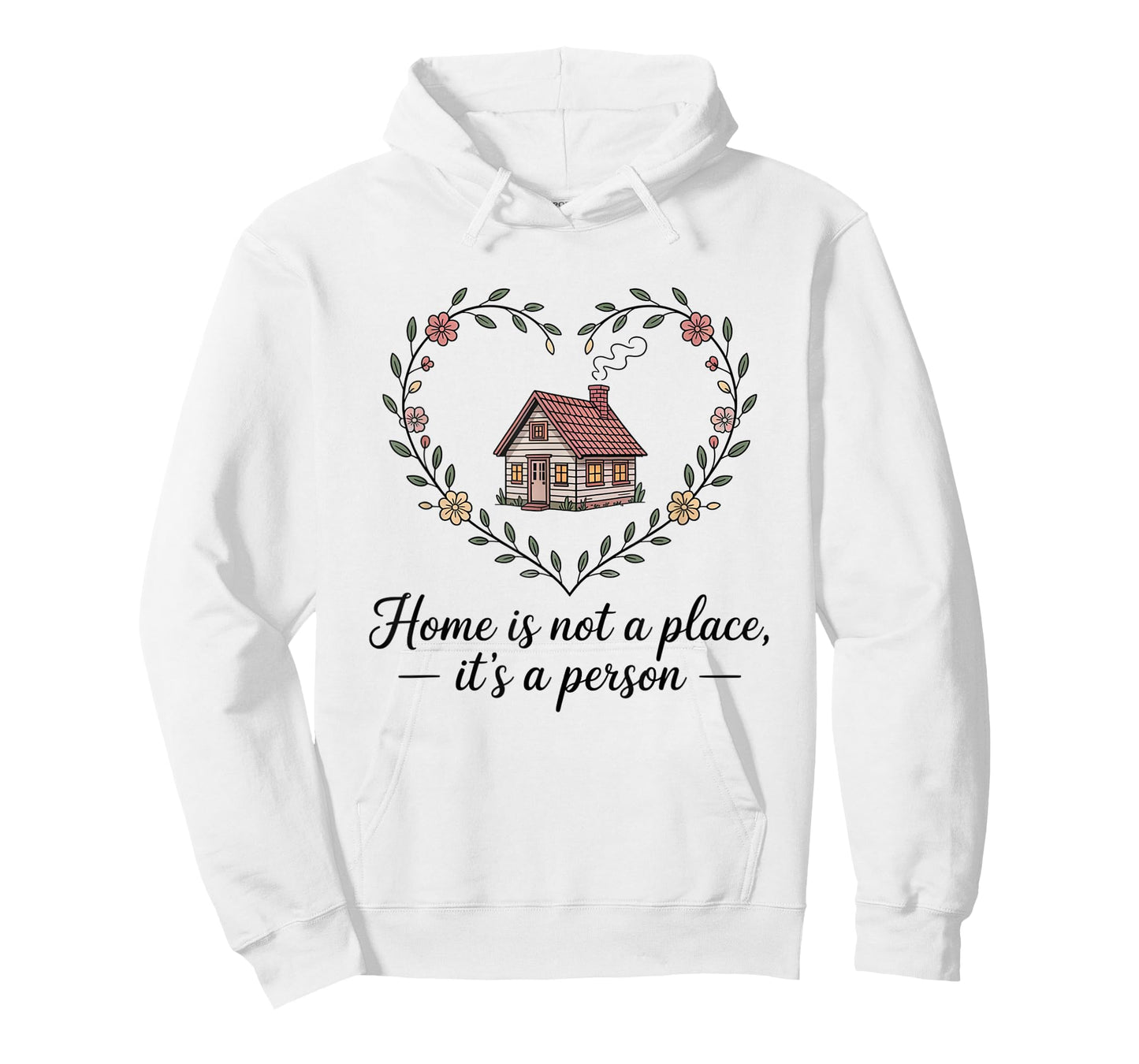 Home is Not a Place It’s a Person Love Husband Wife Men T-Shirt