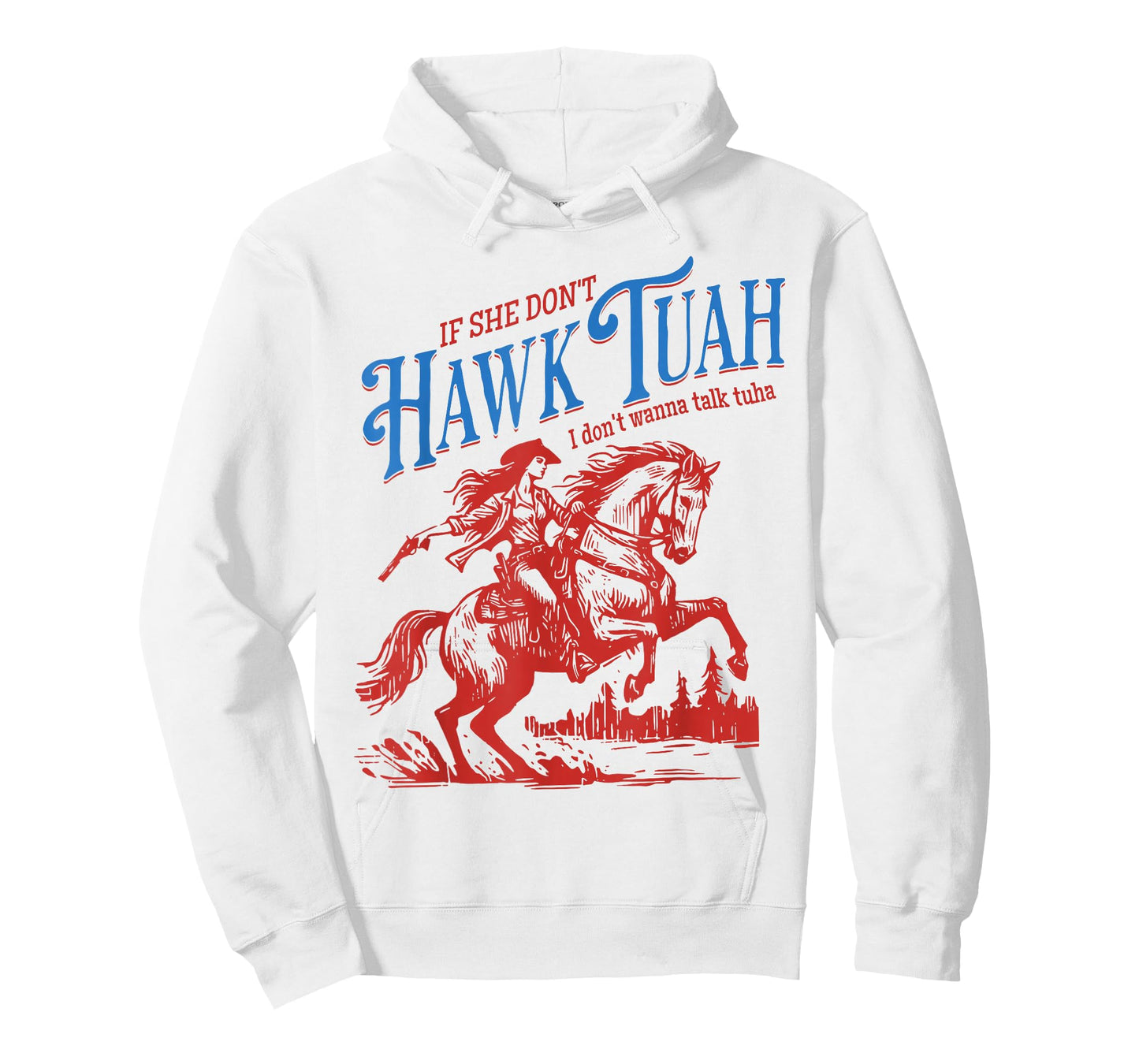 If She Dont Hawk Tuah I Dont Wanna Talk Tuha Cowgirl Country T-Shirt