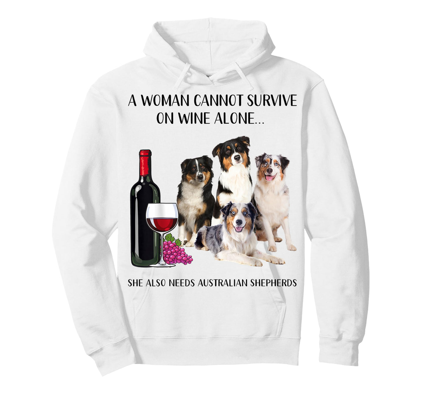 A Woman Cannot Survive On Wine Alone Aussie Lovers T-Shirt