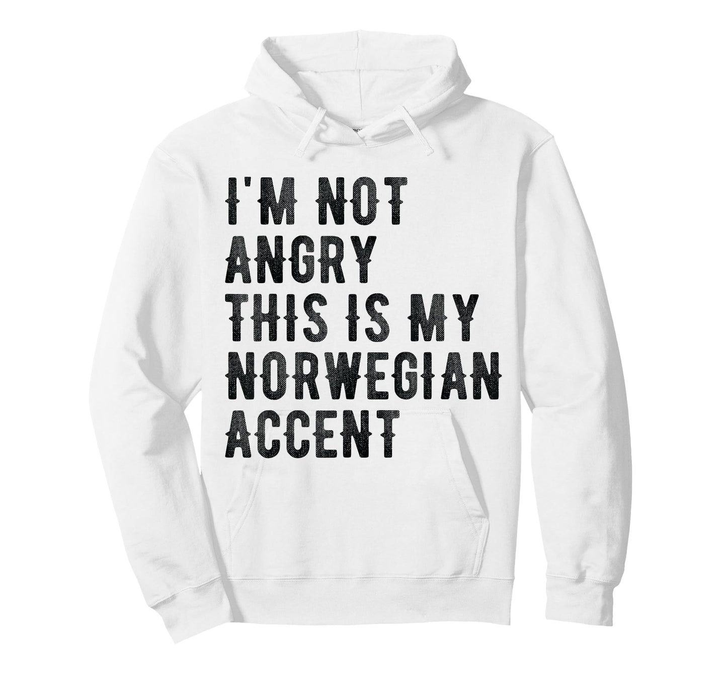 I'm Not Angry This Is My Norwegian Accent - Funny Norway T-Shirt